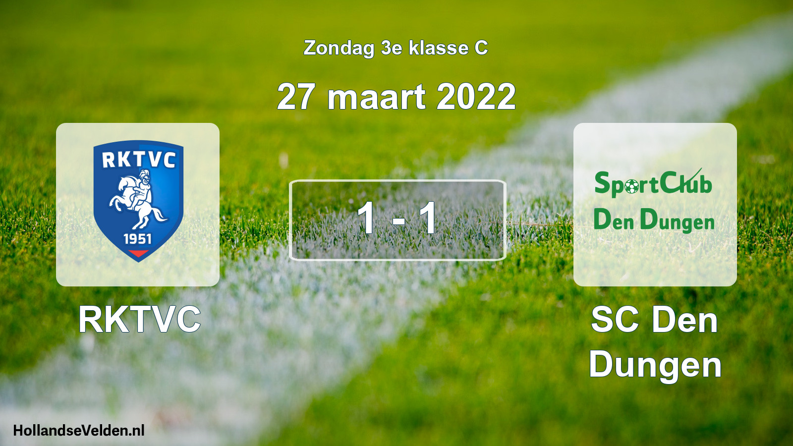 Total number of matches played: RKTVC - SC Den Dungen 1 - 1 (27 March 2022)