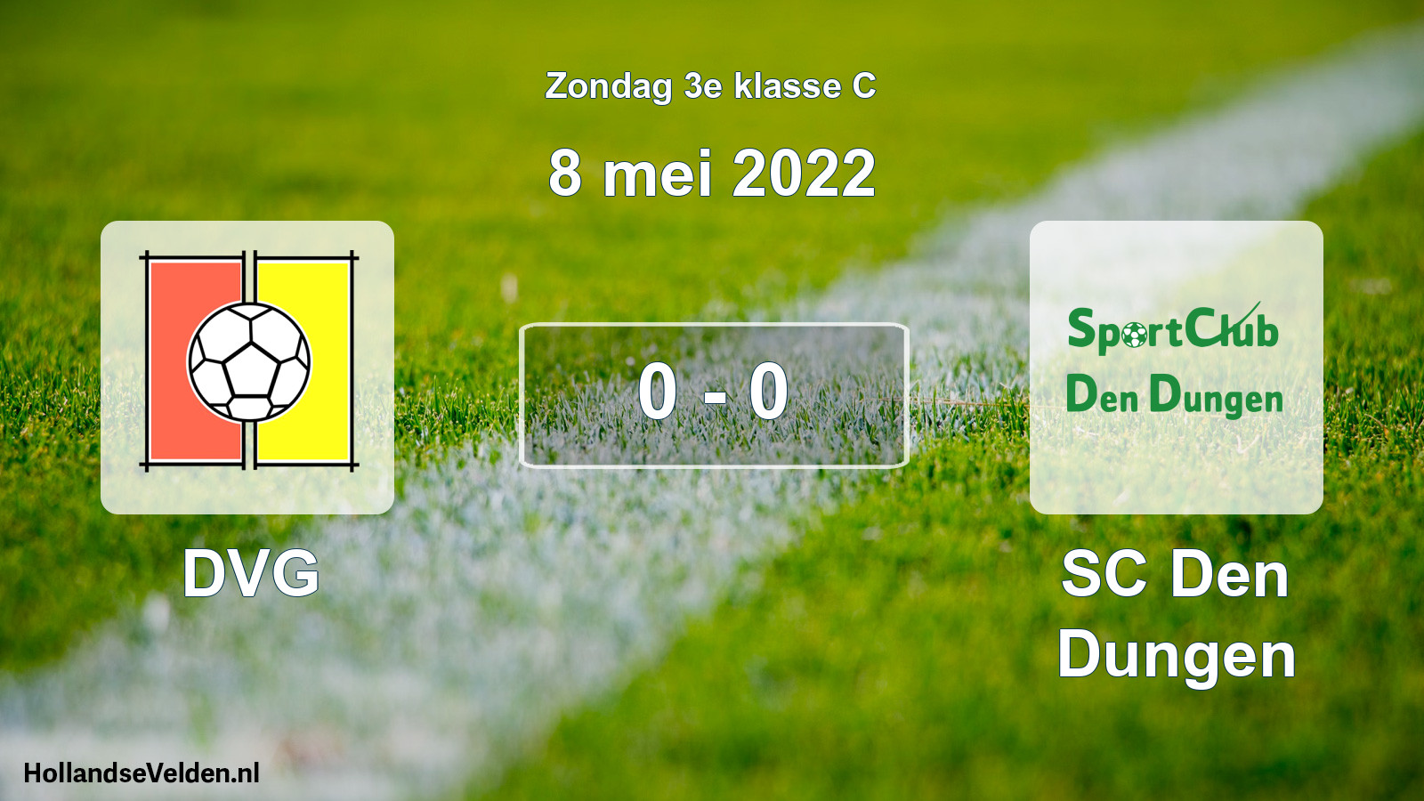 Total number of matches played: DVG - SC Den Dungen 0 - 0 (8 May 2022)