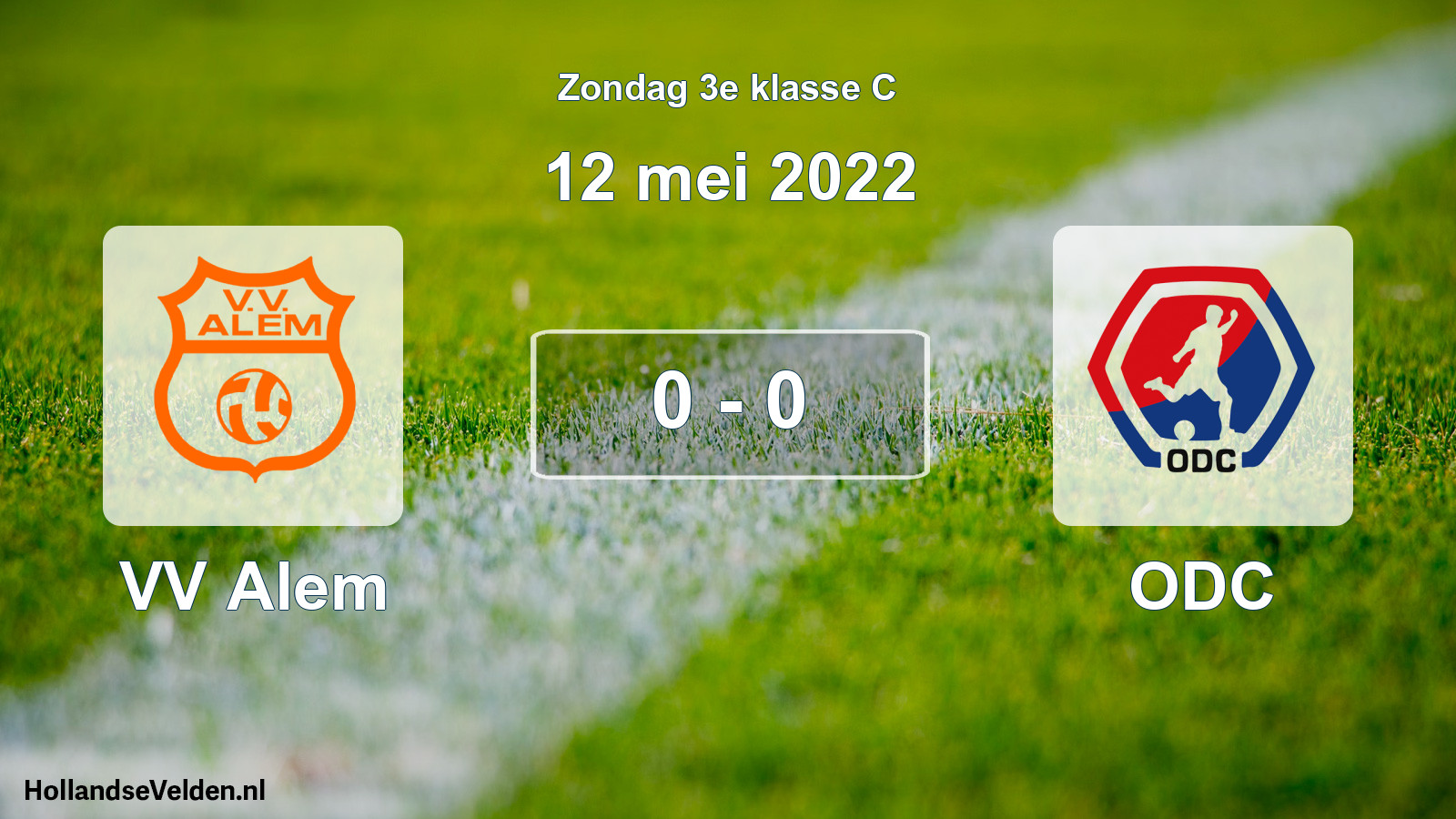 Total number of matches played: VV Alem - ODC 0 - 0 (12 May 2022)
