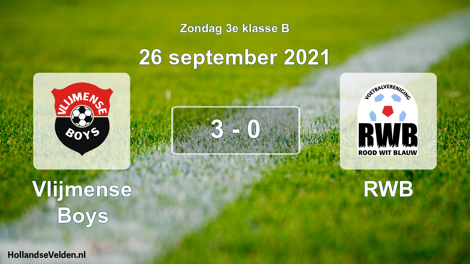 Total number of matches played: Vlijmense Boys - RWB 3 - 0 (26 September 2021)