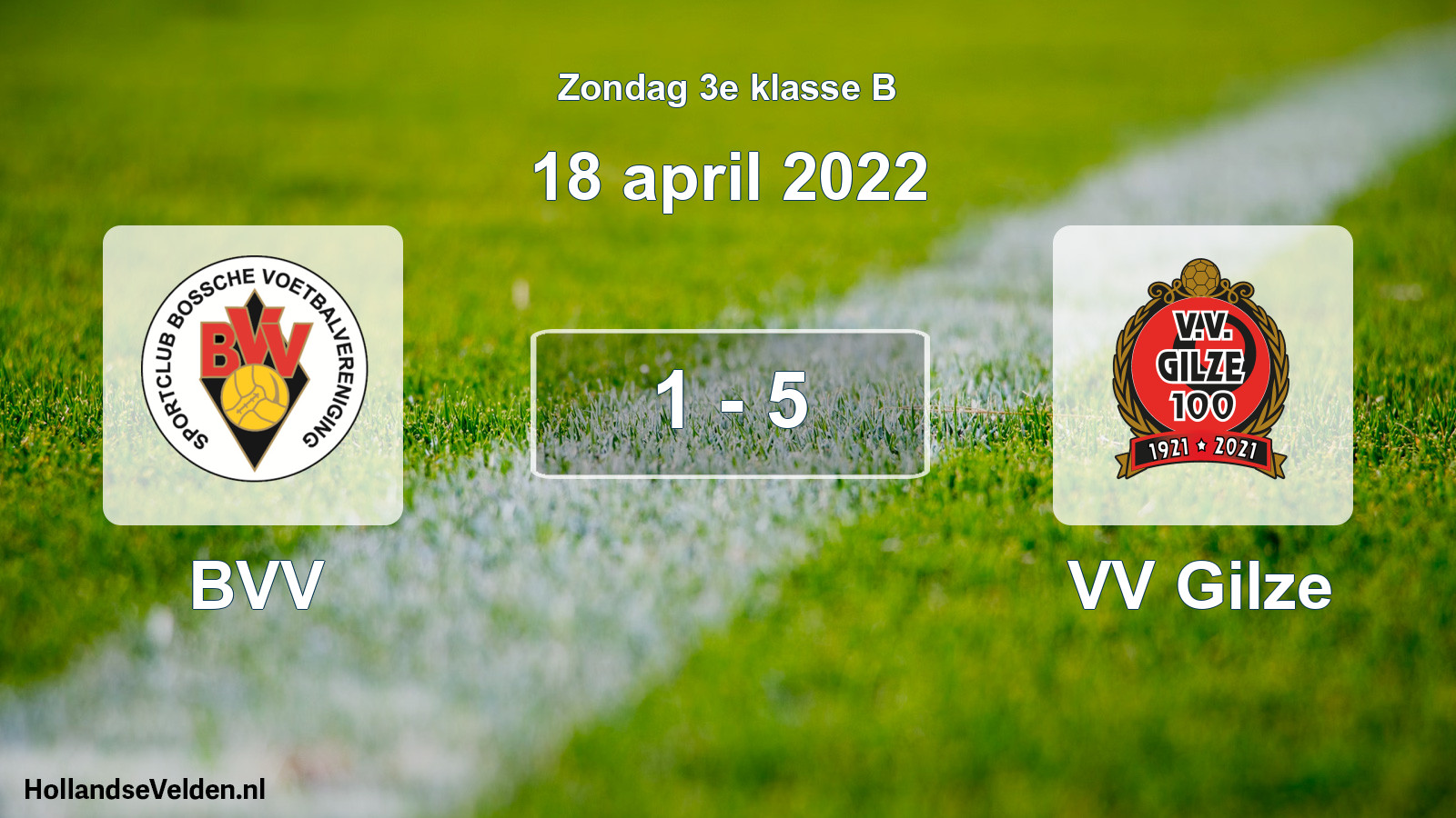 Total number of matches played: BVV - VV Gilze 1 - 5 (18 April 2022)