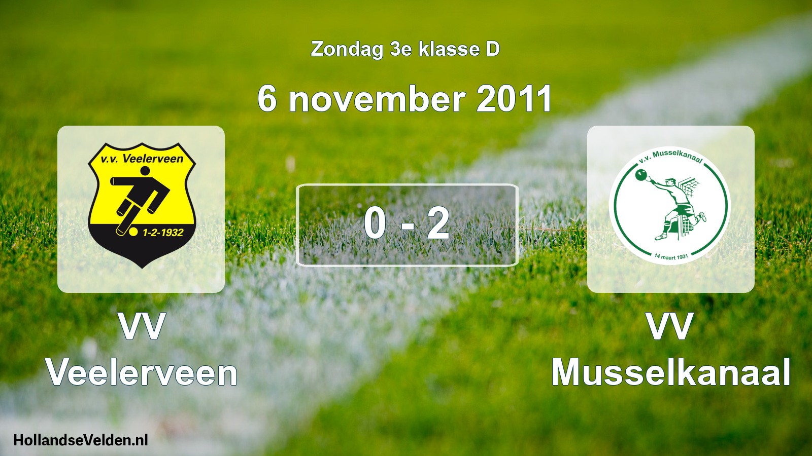 Total number of matches played: VV Veelerveen - VV Musselkanaal 0 - 2 (6 November 2011)