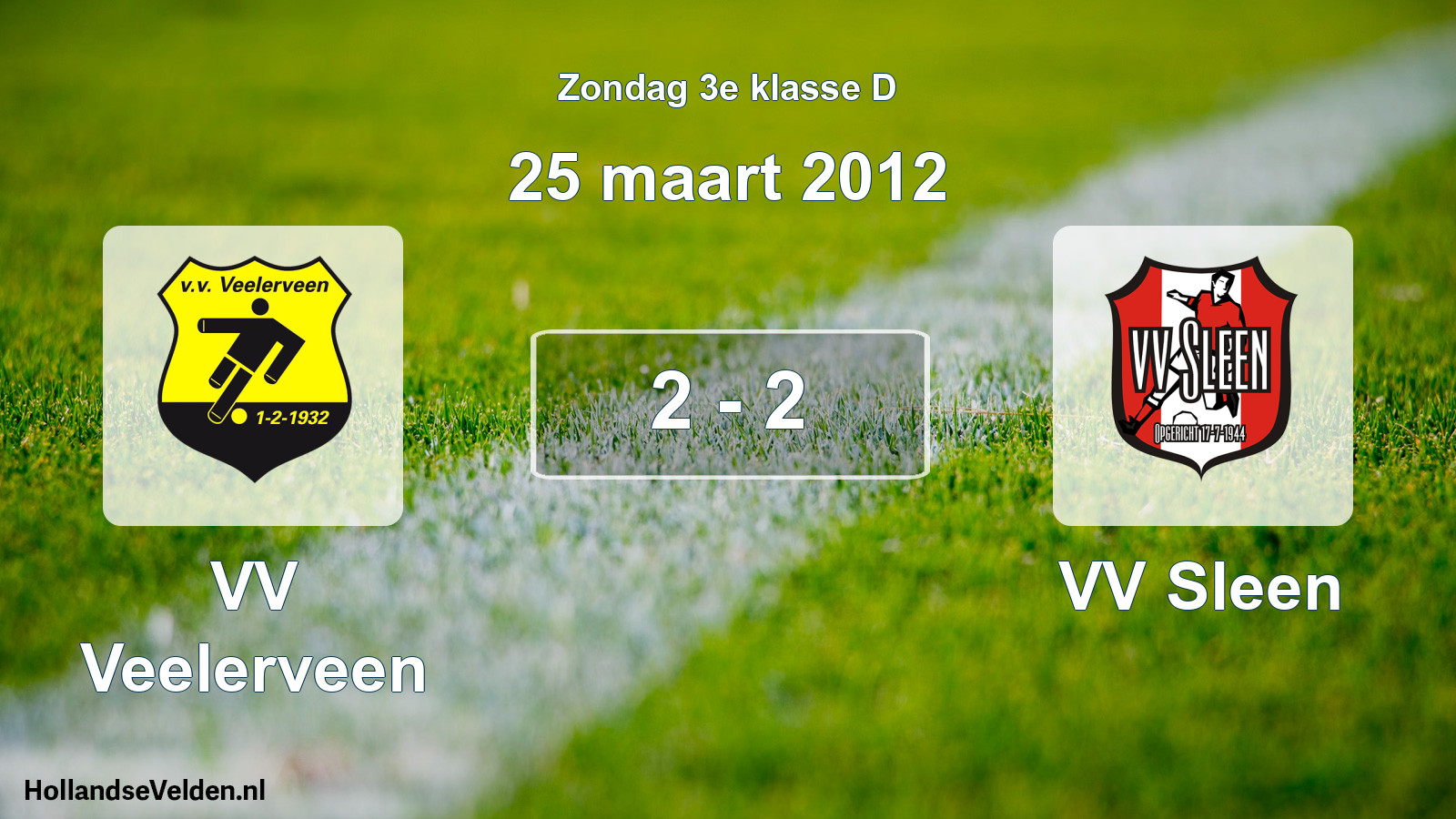 Total number of matches played: VV Veelerveen - VV Sleen 2 - 2 (25 March 2012)