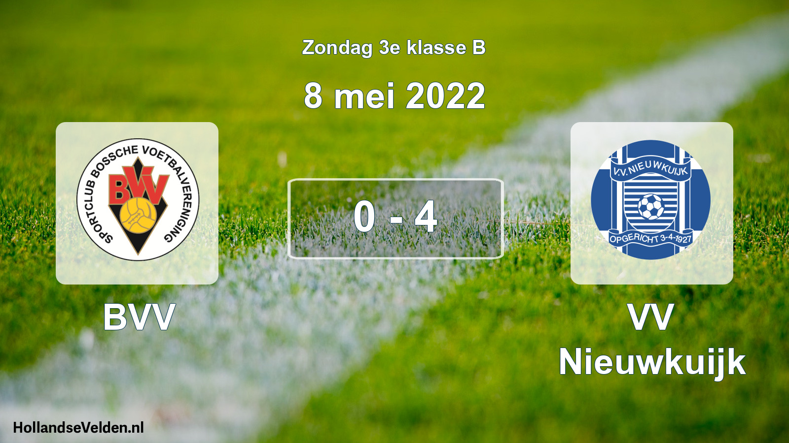 Total number of matches played: BVV - VV Nieuwkuijk 0 - 4 (8 May 2022)