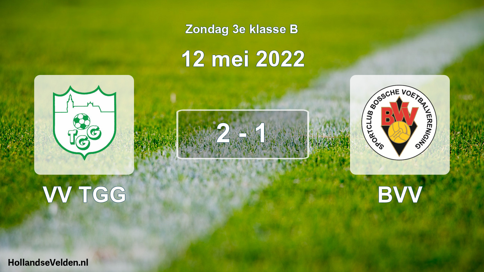 Total number of matches played: VV TGG - BVV 2 - 1 (12 May 2022)