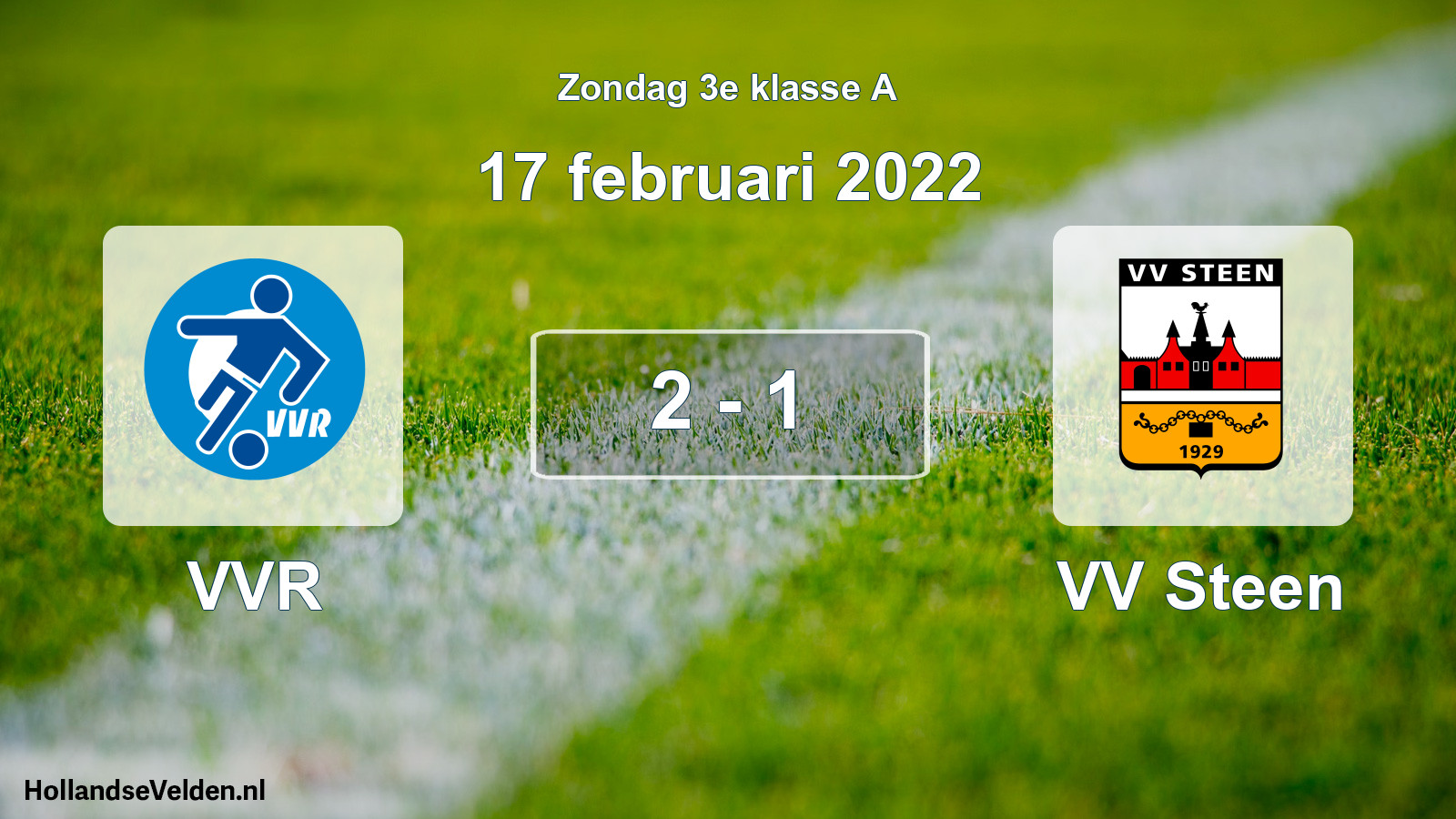 Total number of matches played: VVR - VV Steen 2 - 1 (17 February 2022)