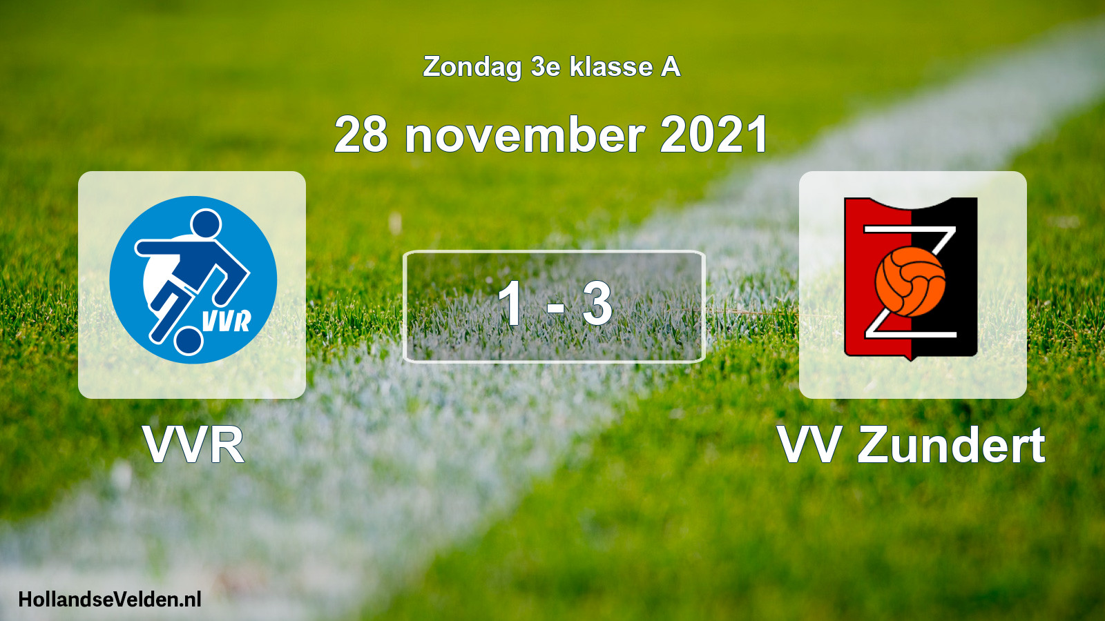 Total number of matches played: VVR - VV Zundert 1 - 3 (28 November 2021)