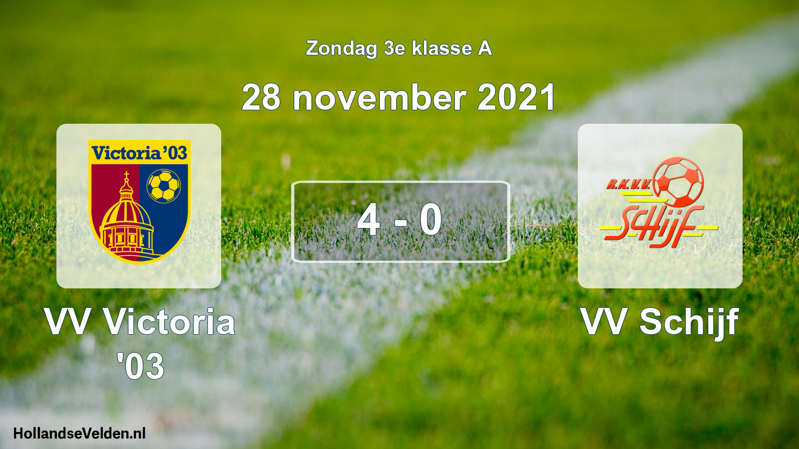 Total number of matches played: VV Victoria '03 - VV Schijf 4 - 0 (28 November 2021)