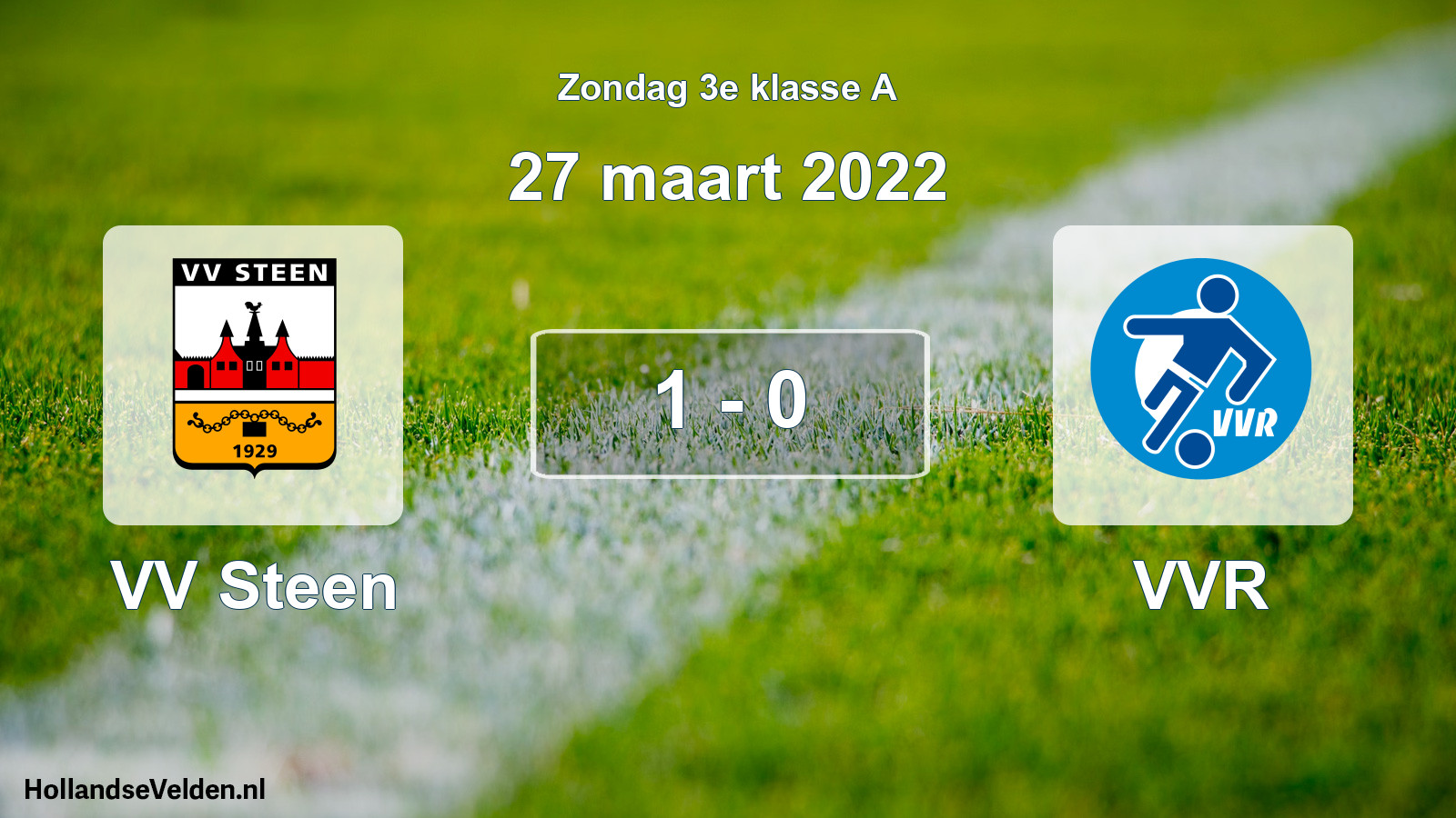 Total number of matches played: VV Steen - VVR 1 - 0 (27 March 2022)
