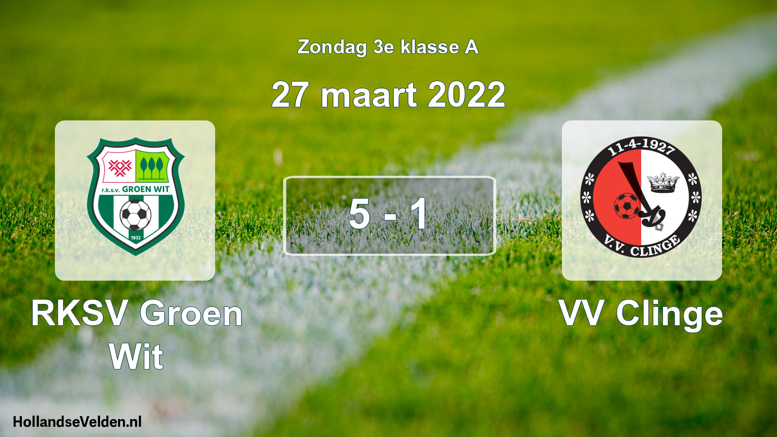 Total number of matches played: RKSV Groen Wit - VV Clinge 5 - 1 (27 March 2022)