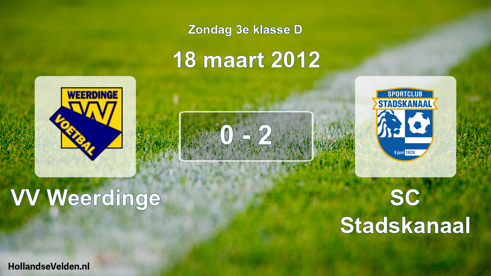 Total number of matches played: VV Weerdinge - SC Stadskanaal 0 - 2 (18 March 2012)