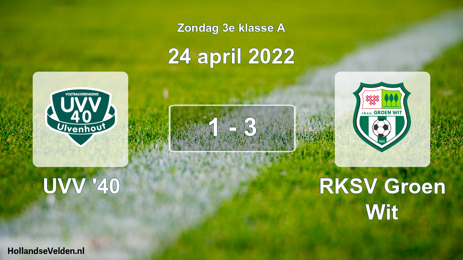 Total number of matches played: UVV '40 - RKSV Groen Wit 1 - 3 (24 April 2022)