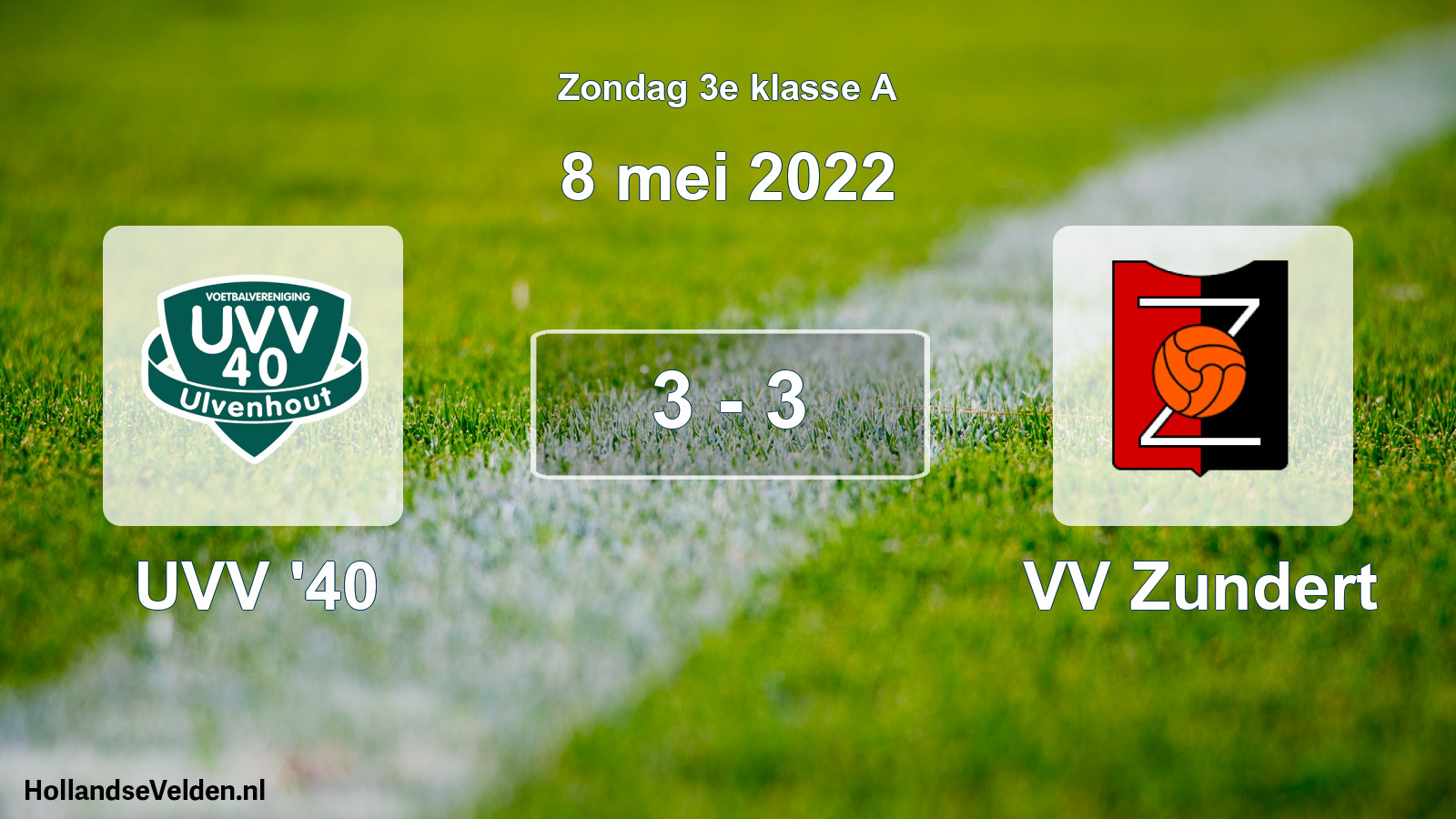 Total number of matches played: UVV '40 - VV Zundert 3 - 3 (8 May 2022)