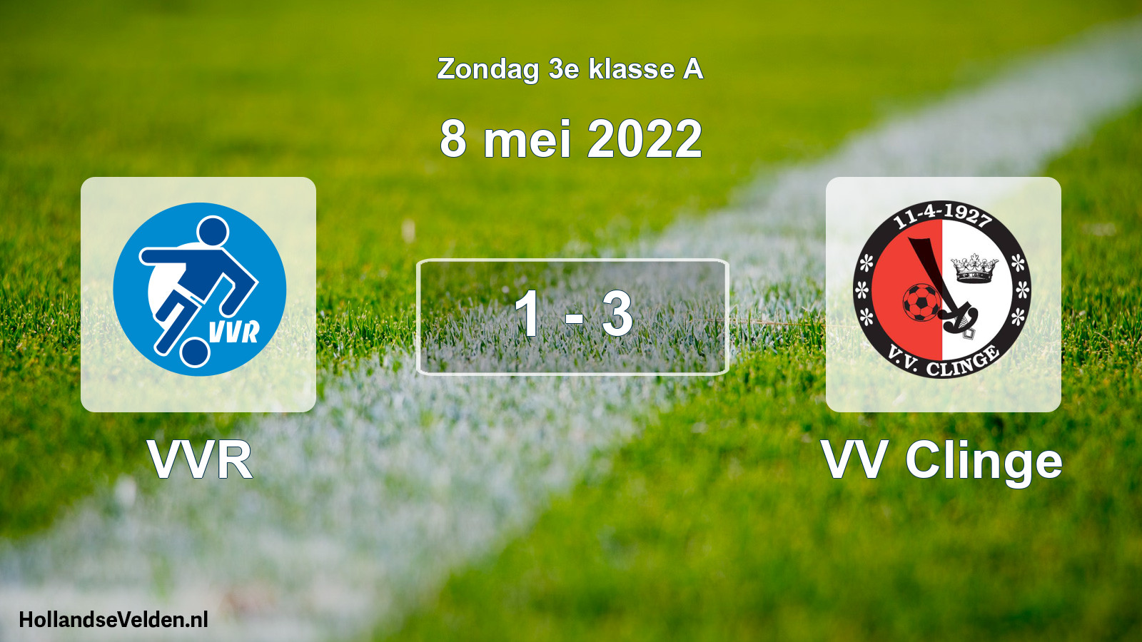 Total number of matches played: VVR - VV Clinge 1 - 3 (8 May 2022)
