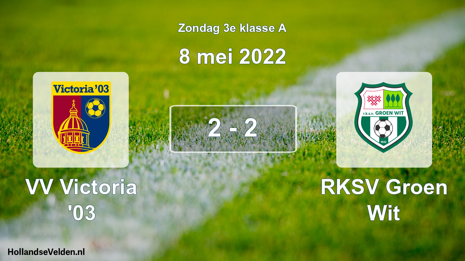 Total number of matches played: VV Victoria '03 - RKSV Groen Wit 2 - 2 (8 May 2022)