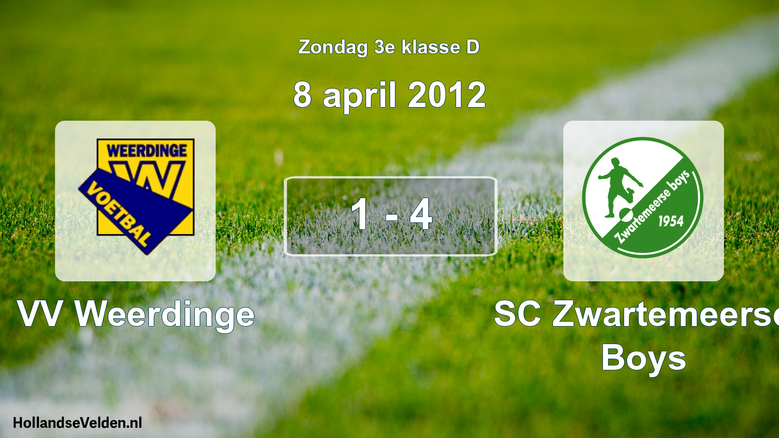 Total number of matches played: VV Weerdinge - SC Zwartemeerse Boys 1 - 4 (8 April 2012)