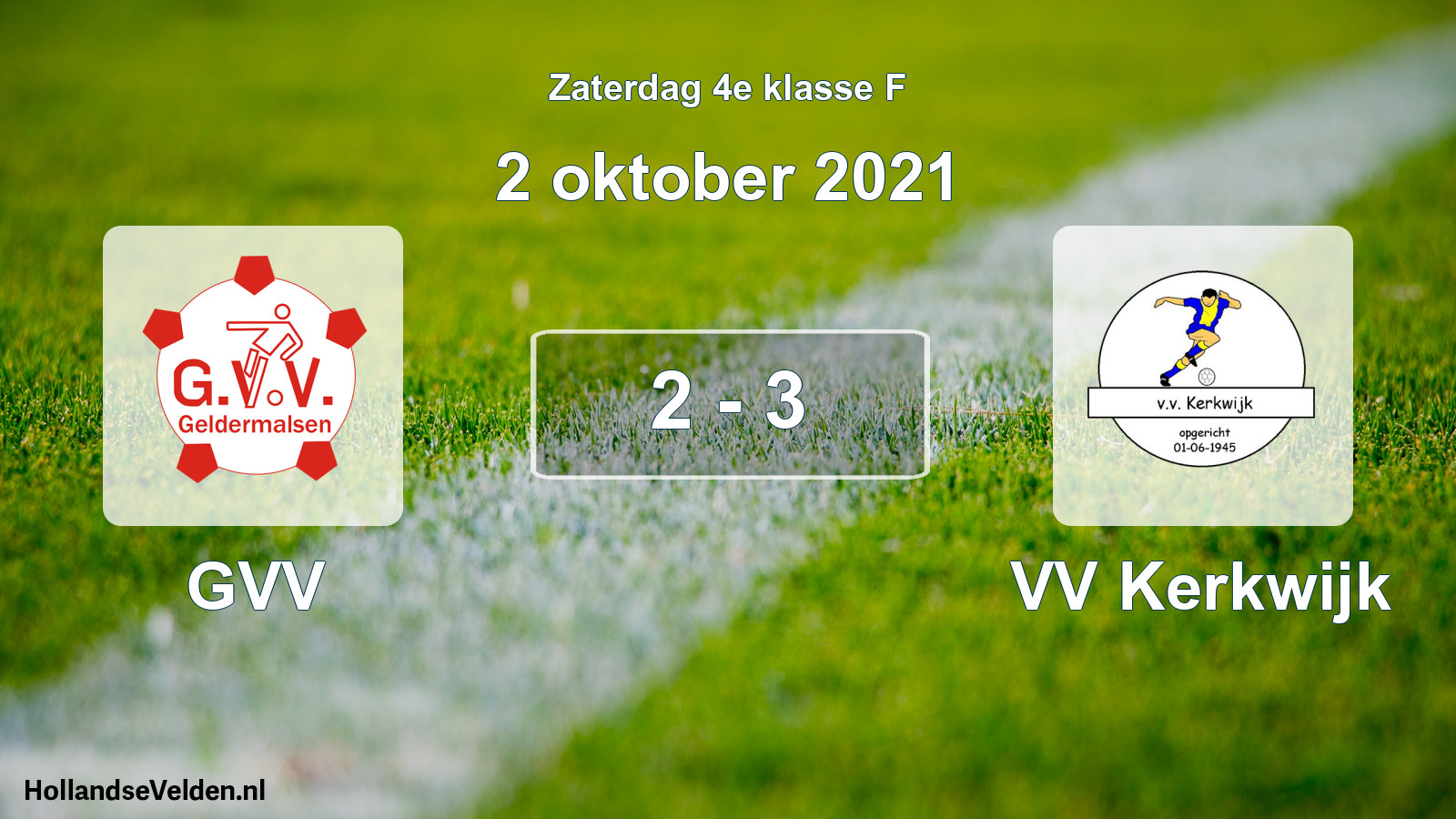 Total number of matches played: GVV - VV Kerkwijk 2 - 3 (2 October 2021)
