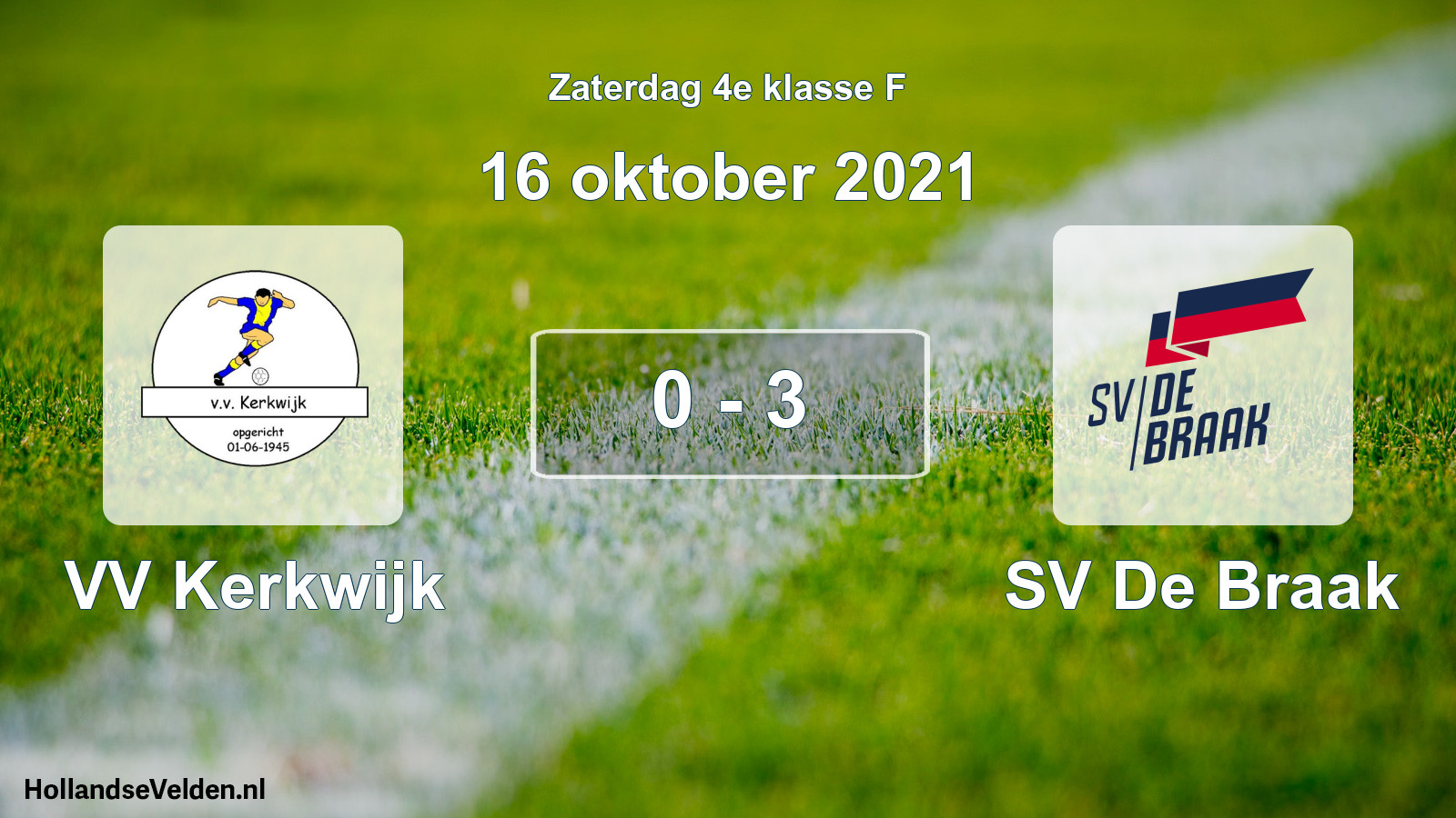 Total number of matches played: VV Kerkwijk - SV De Braak 0 - 3 (16 October 2021)