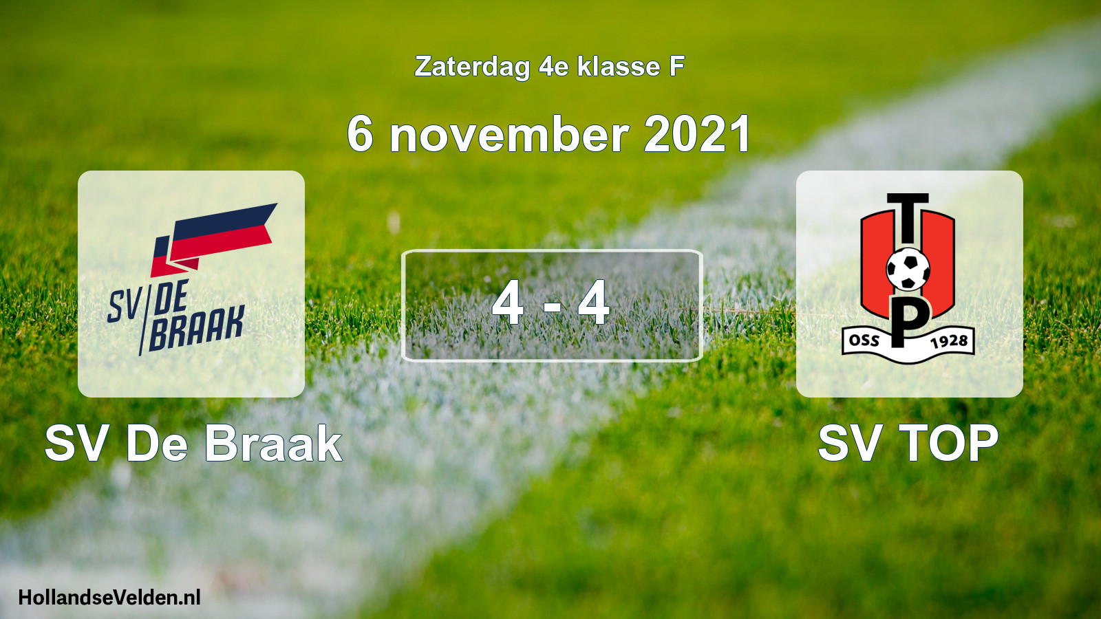 Total number of matches played: SV De Braak - SV TOP 4 - 4 (6 November 2021)