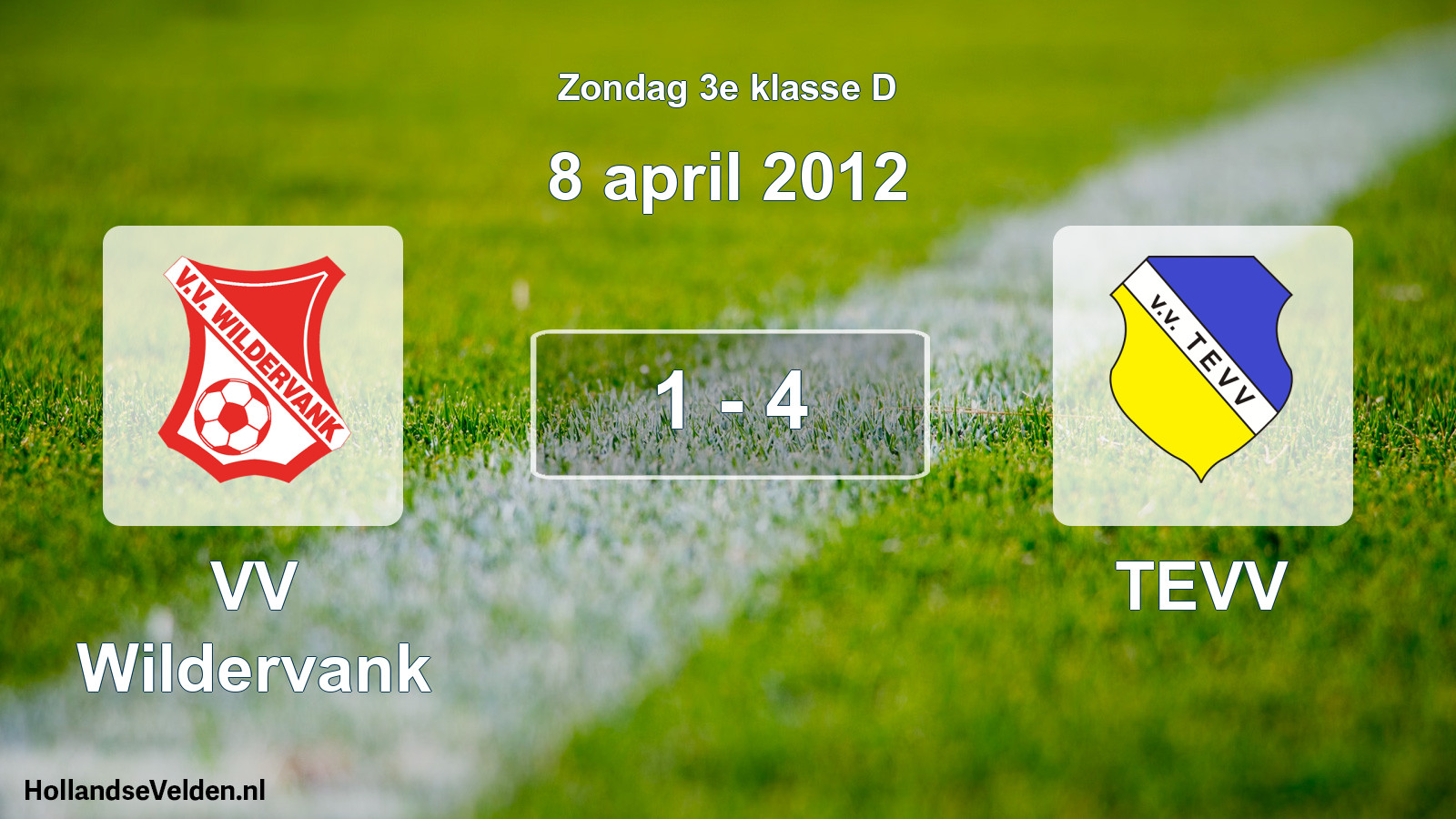 Total number of matches played: VV Wildervank - TEVV 1 - 4 (8 April 2012)