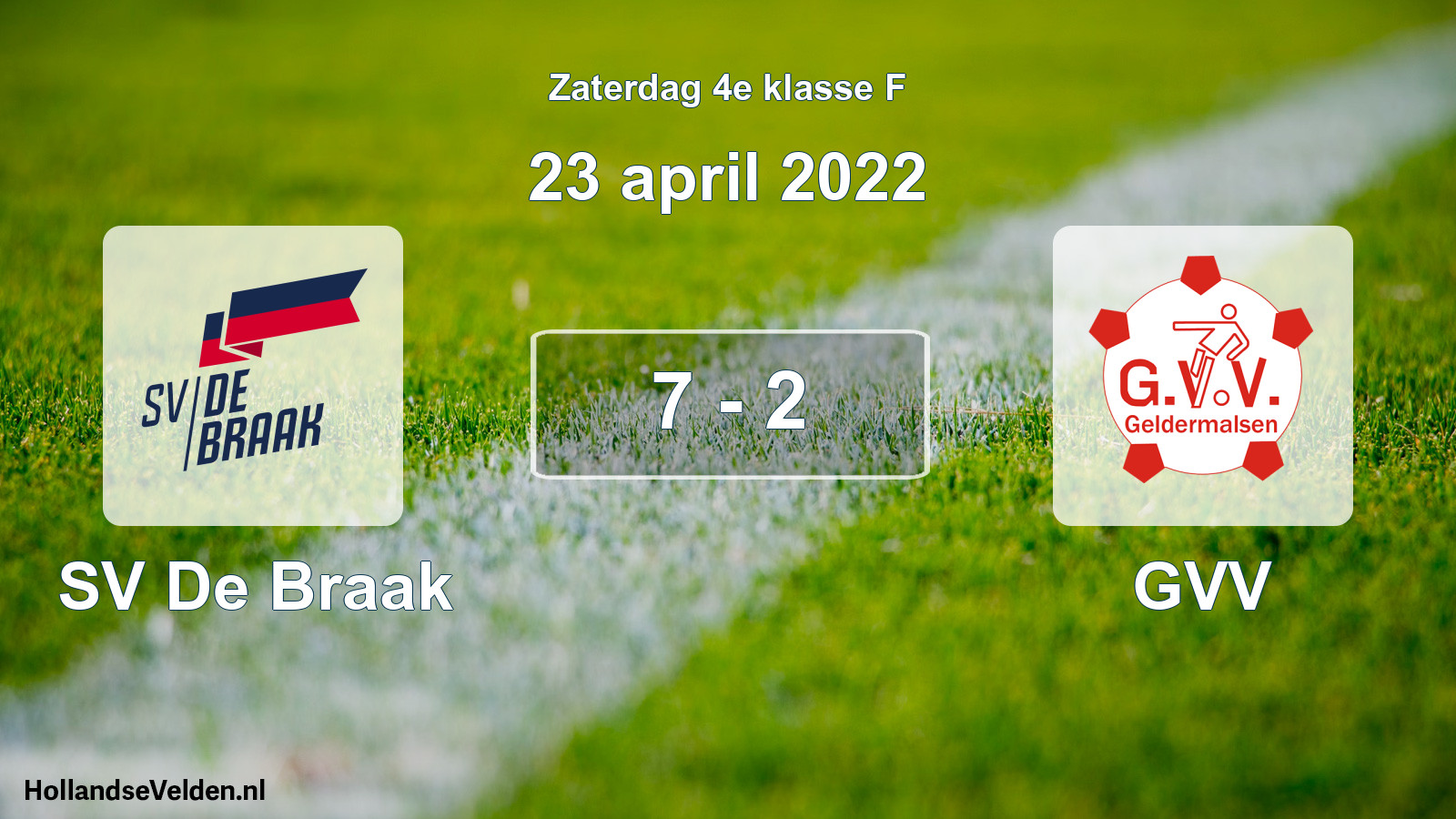 Total number of matches played: SV De Braak - GVV 7 - 2 (23 April 2022)