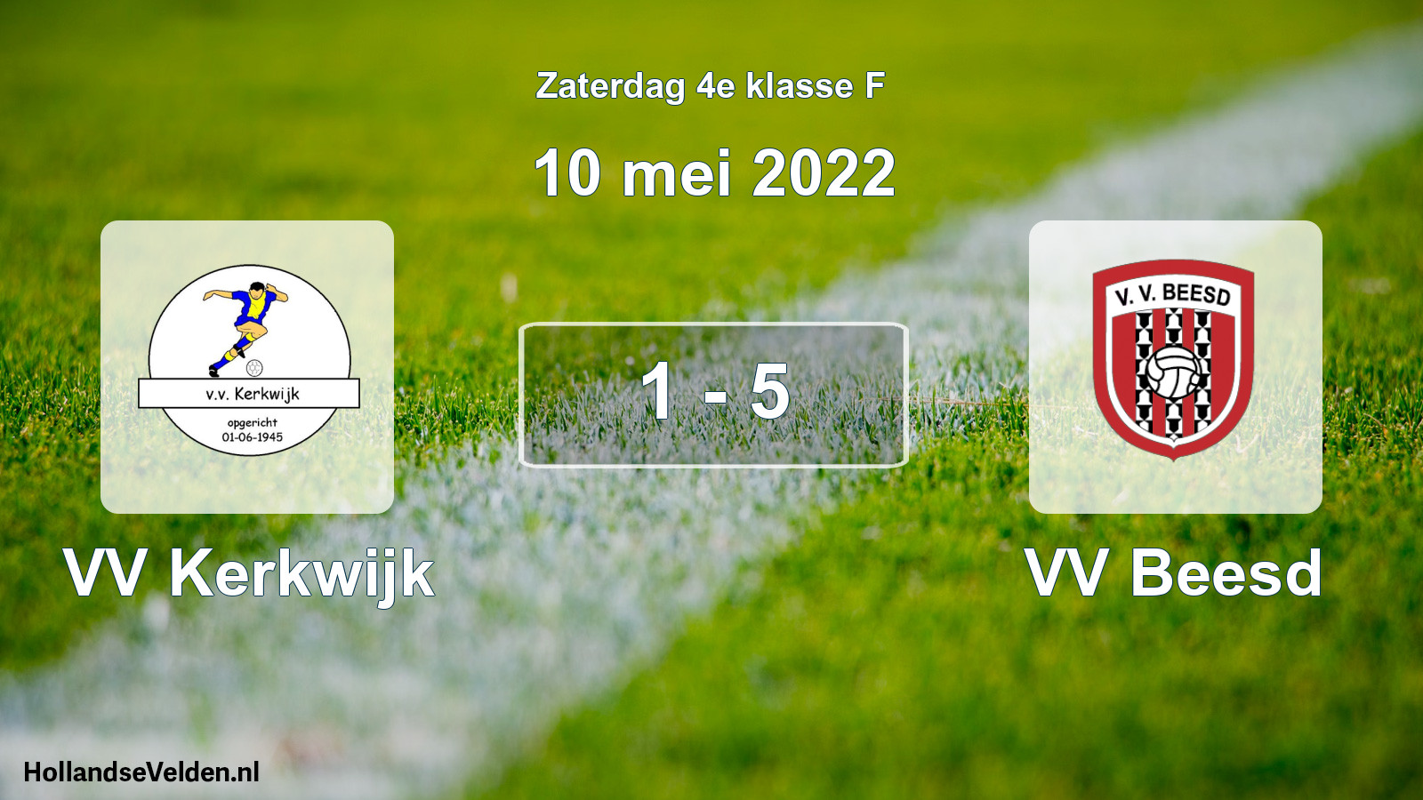 Total number of matches played: VV Kerkwijk - VV Beesd 1 - 5 (10 May 2022)