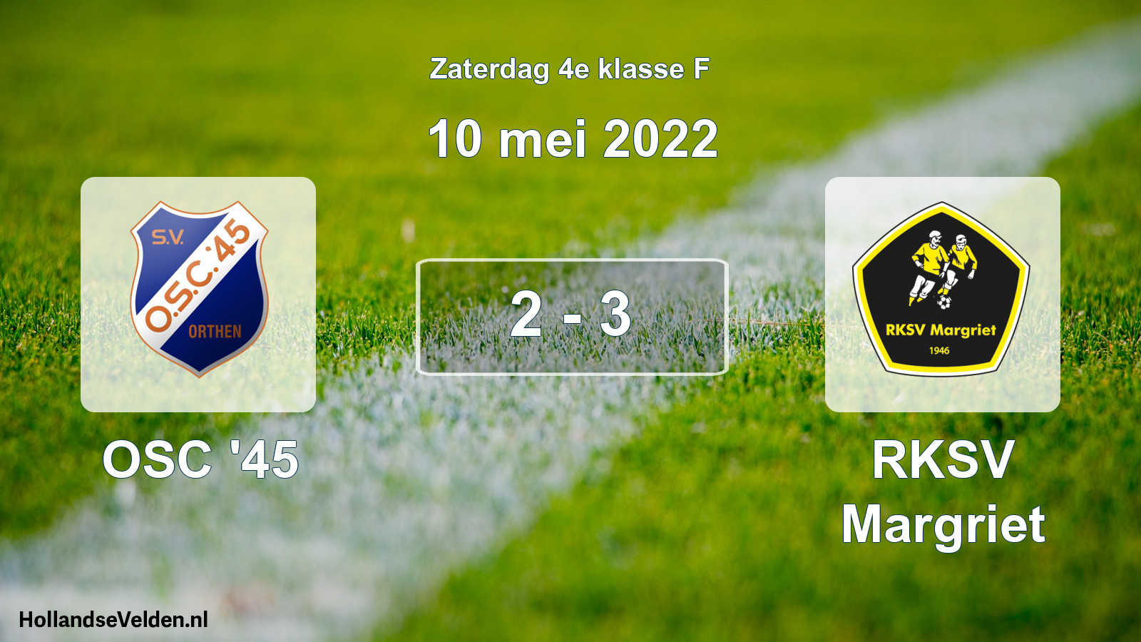 Total number of matches played: OSC '45 - RKSV Margriet 2 - 3 (10 May 2022)