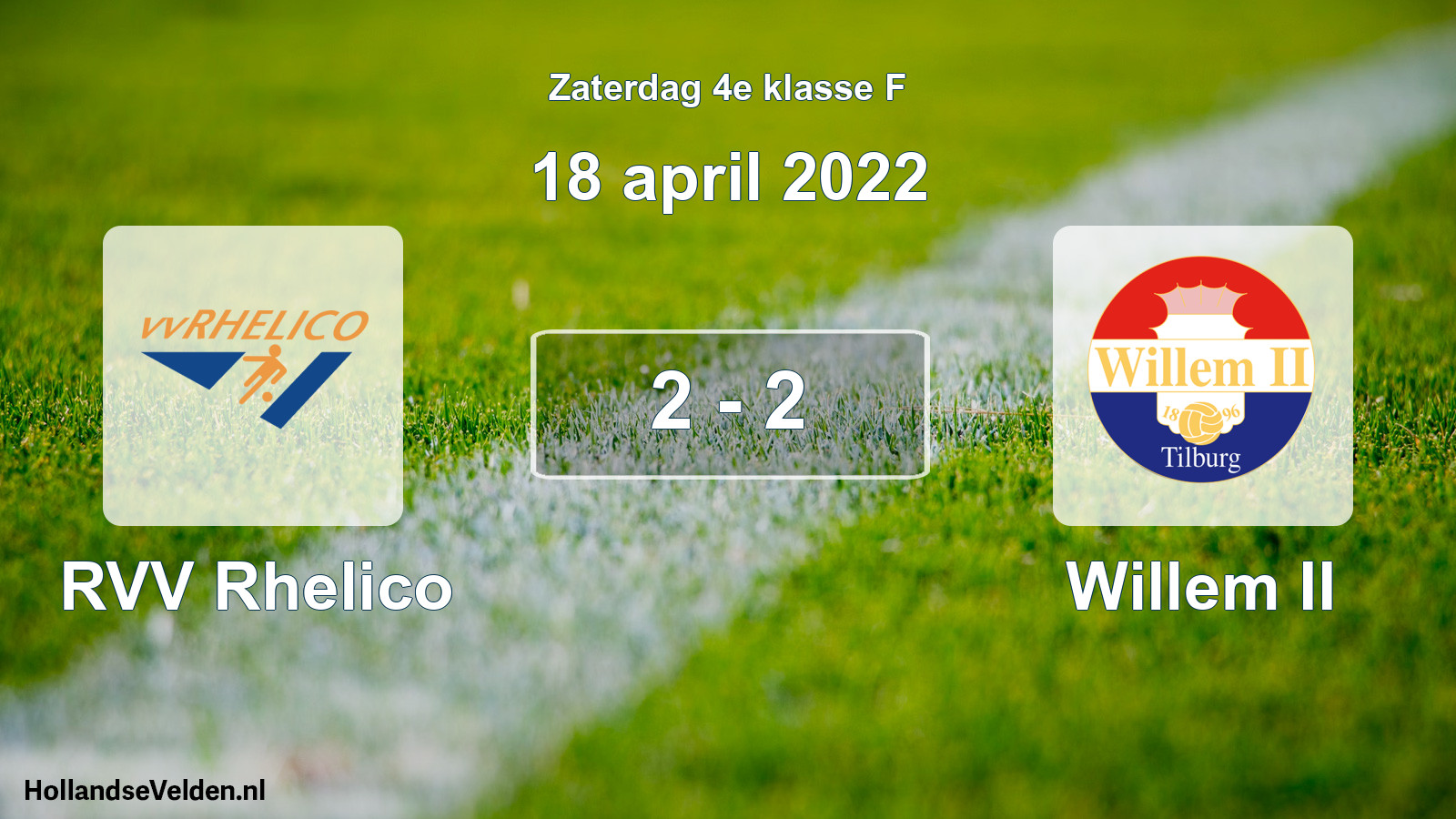 Total number of matches played: RVV Rhelico - Willem II 2 - 2 (18 April 2022)