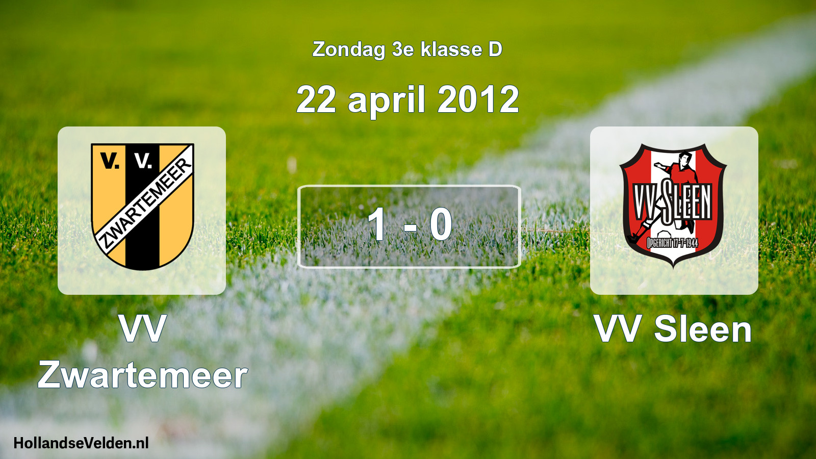 Total number of matches played: VV Zwartemeer - VV Sleen 1 - 0 (22 April 2012)