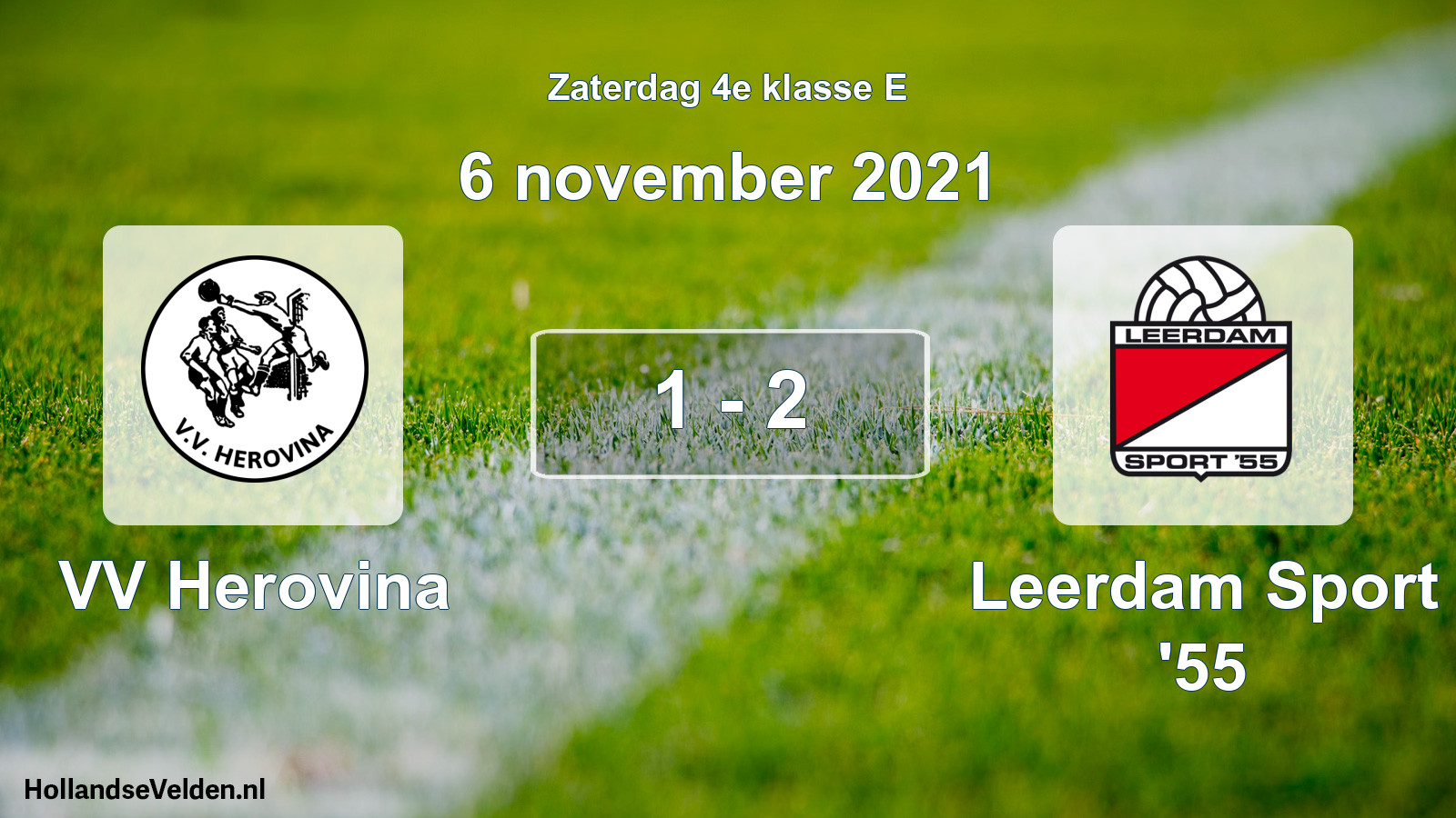 Total number of matches played: VV Herovina - Leerdam Sport '55 1 - 2 (6 November 2021)