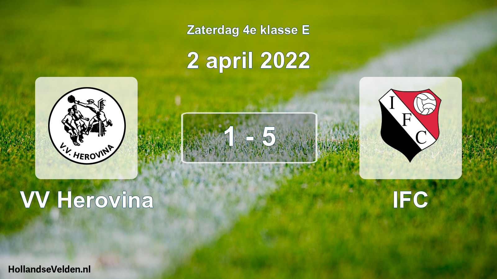 Total number of matches played: VV Herovina - IFC 1 - 5 (2 April 2022)
