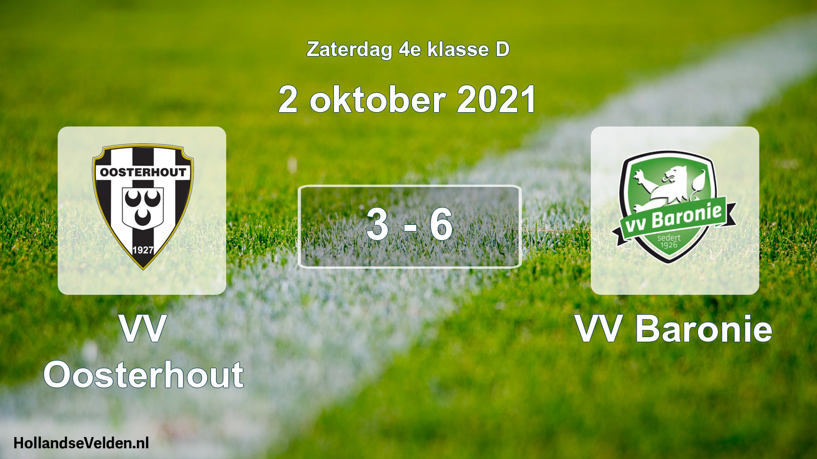 Total number of matches played: VV Oosterhout - VV Baronie 3 - 6 (2 October 2021)