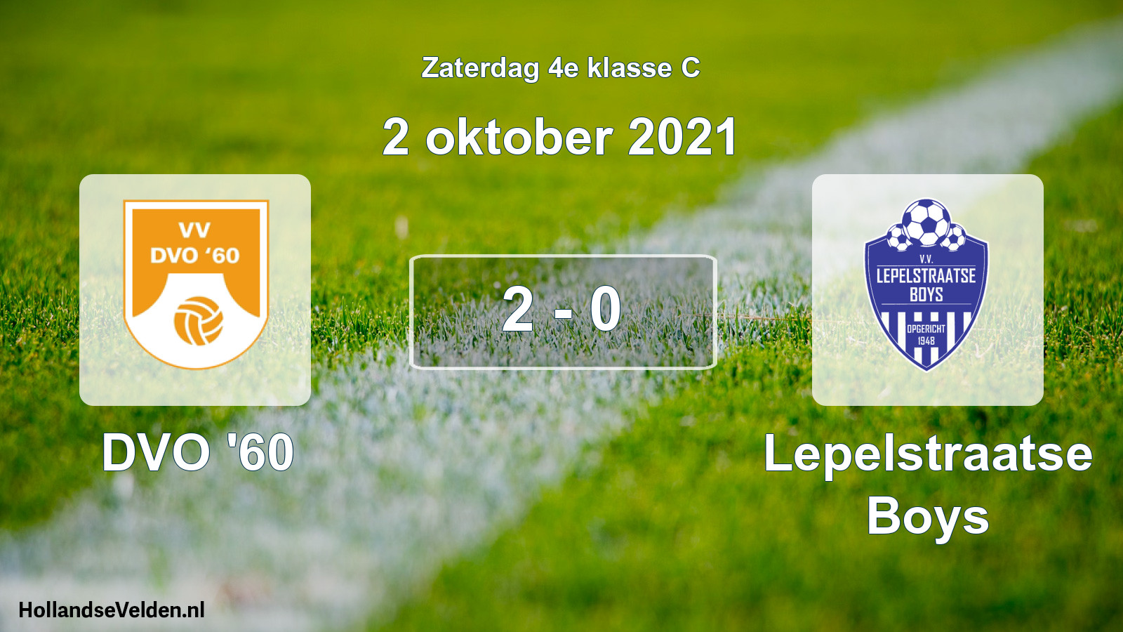 Total number of matches played: DVO '60 - Lepelstraatse Boys 2 - 0 (2 October 2021)