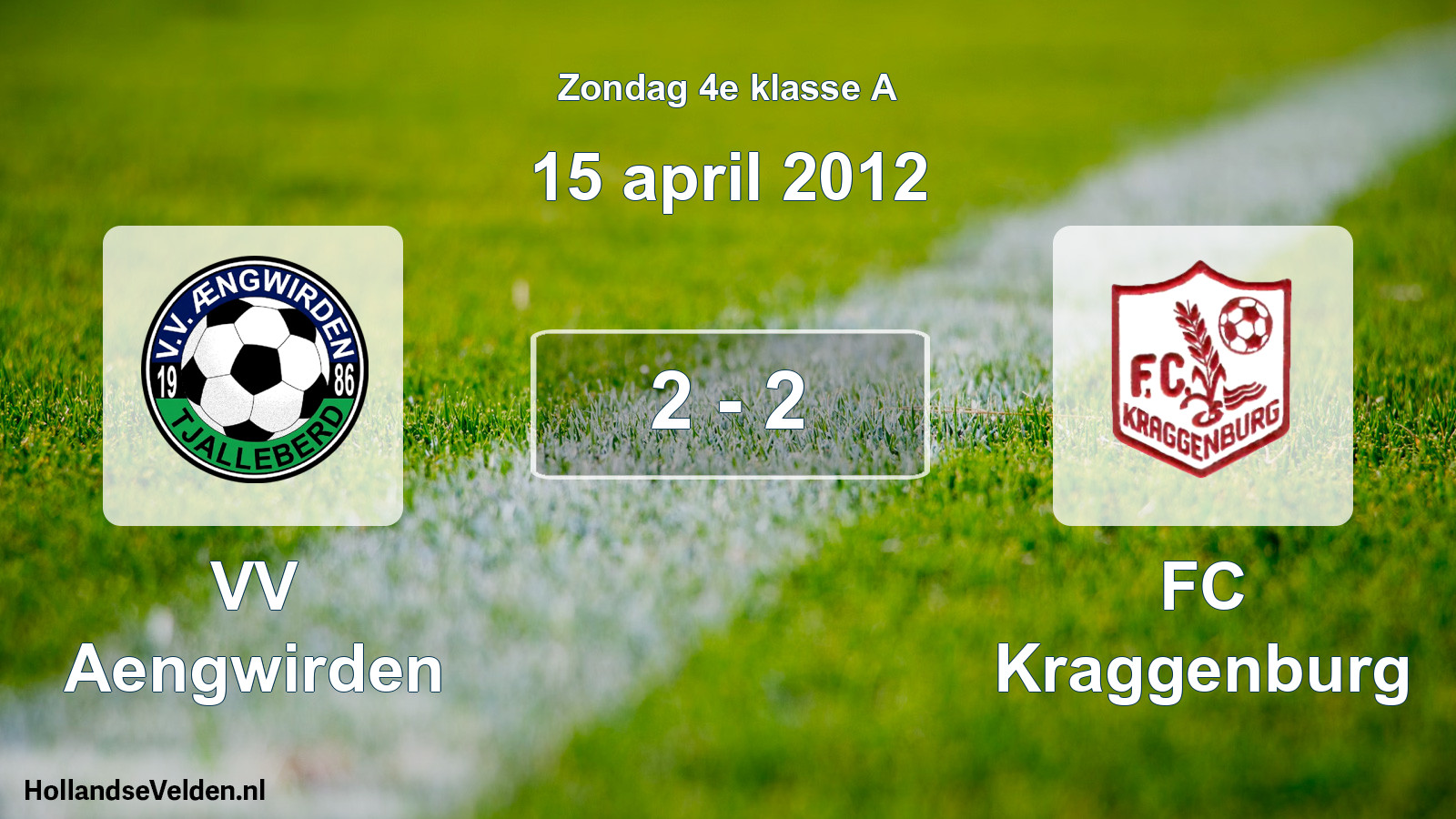 Total number of matches played: VV Aengwirden - FC Kraggenburg 2 - 2 (15 April 2012)