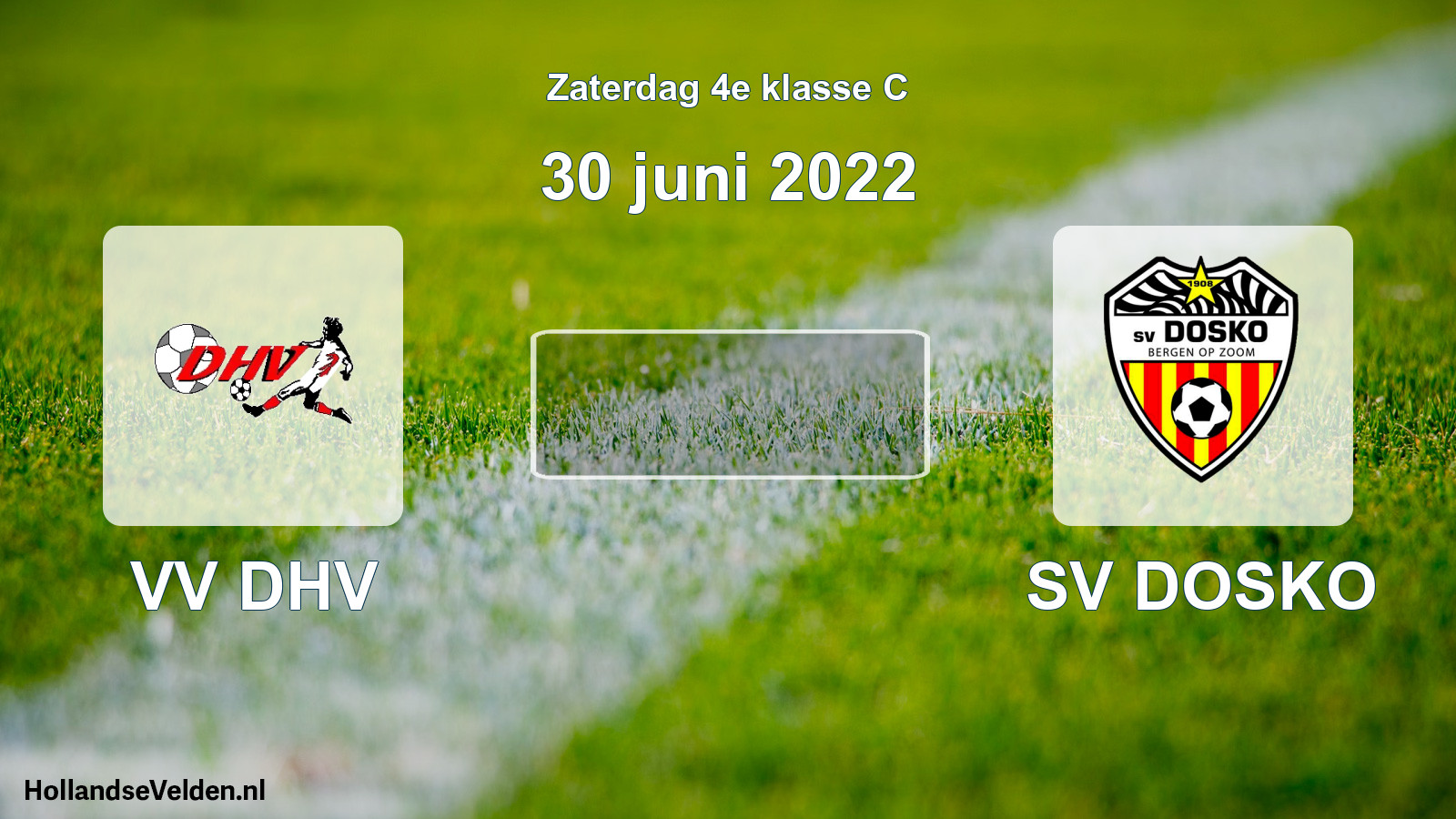Scheduled Match: VV DHV - SV DOSKO (30 June 2022)
