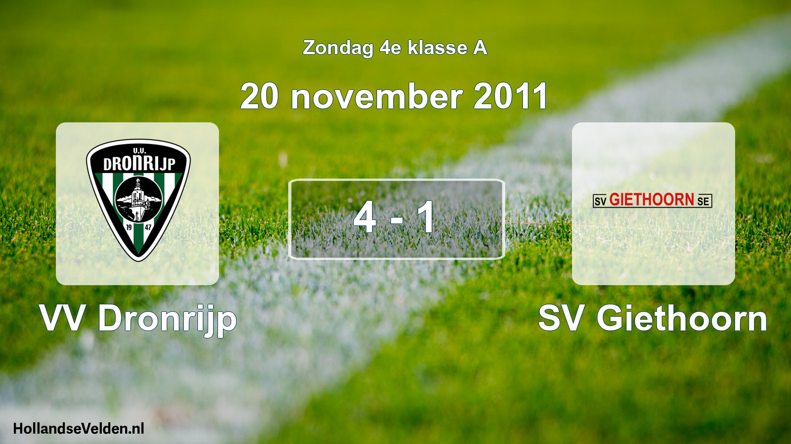 Total number of matches played: VV Dronrijp - SV Giethoorn 4 - 1 (20 November 2011)