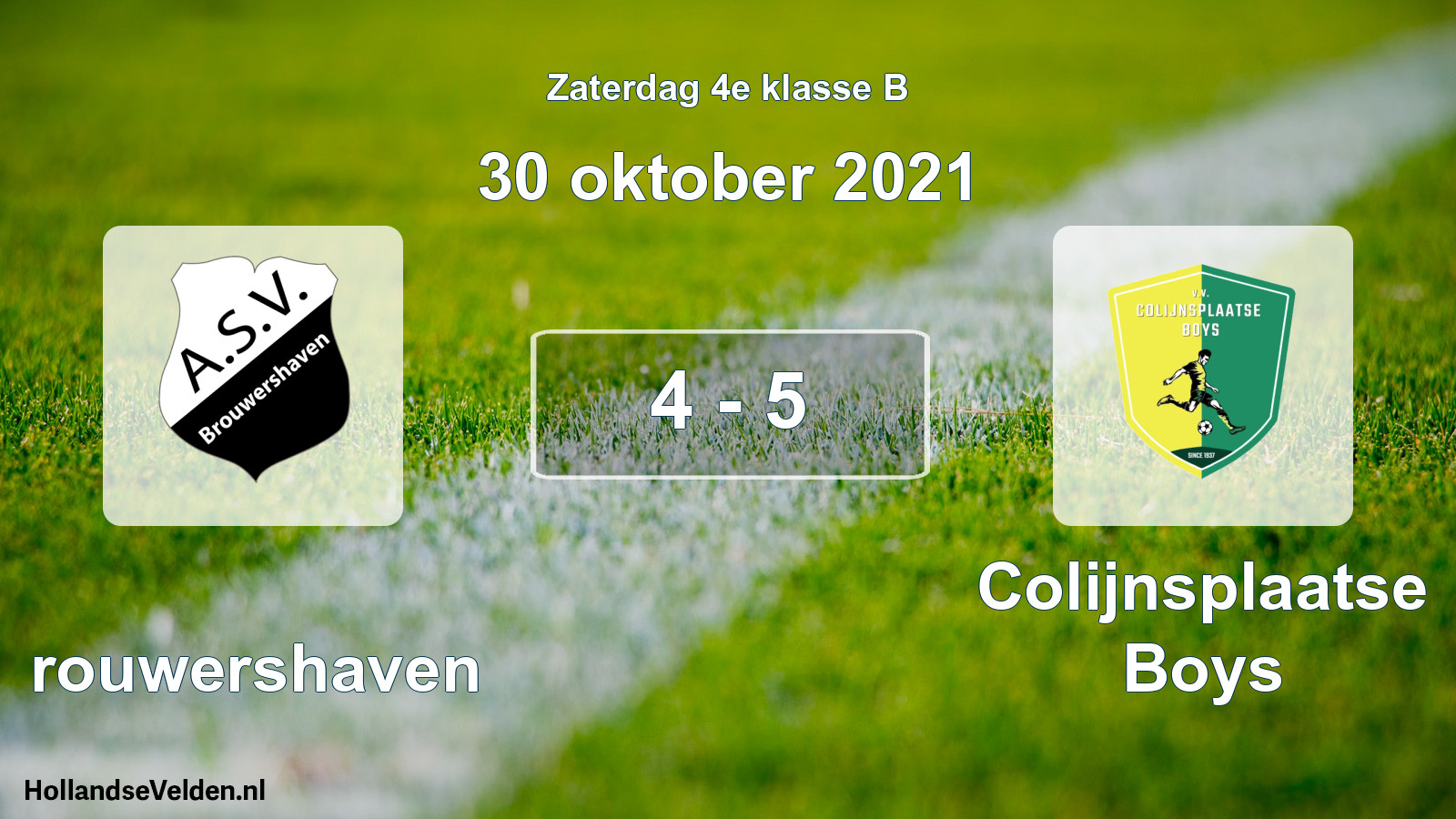 Total number of matches played: Brouwershaven - Colijnsplaatse Boys 4 - 5 (30 October 2021)