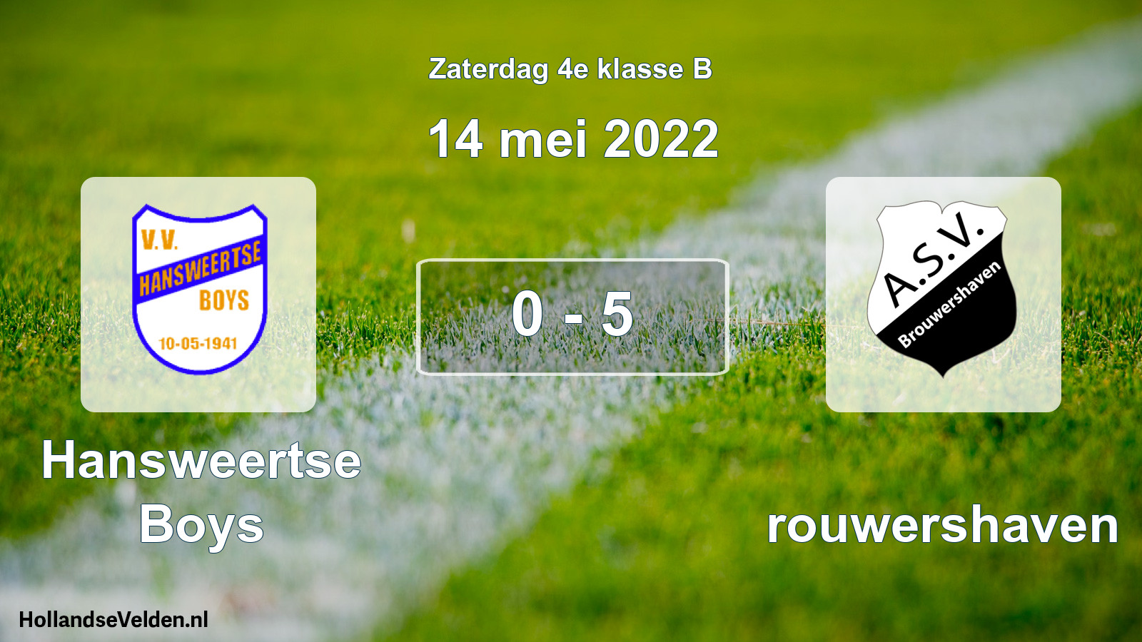 Total number of matches played: Hansweertse Boys - Brouwershaven 0 - 5 (14 May 2022)