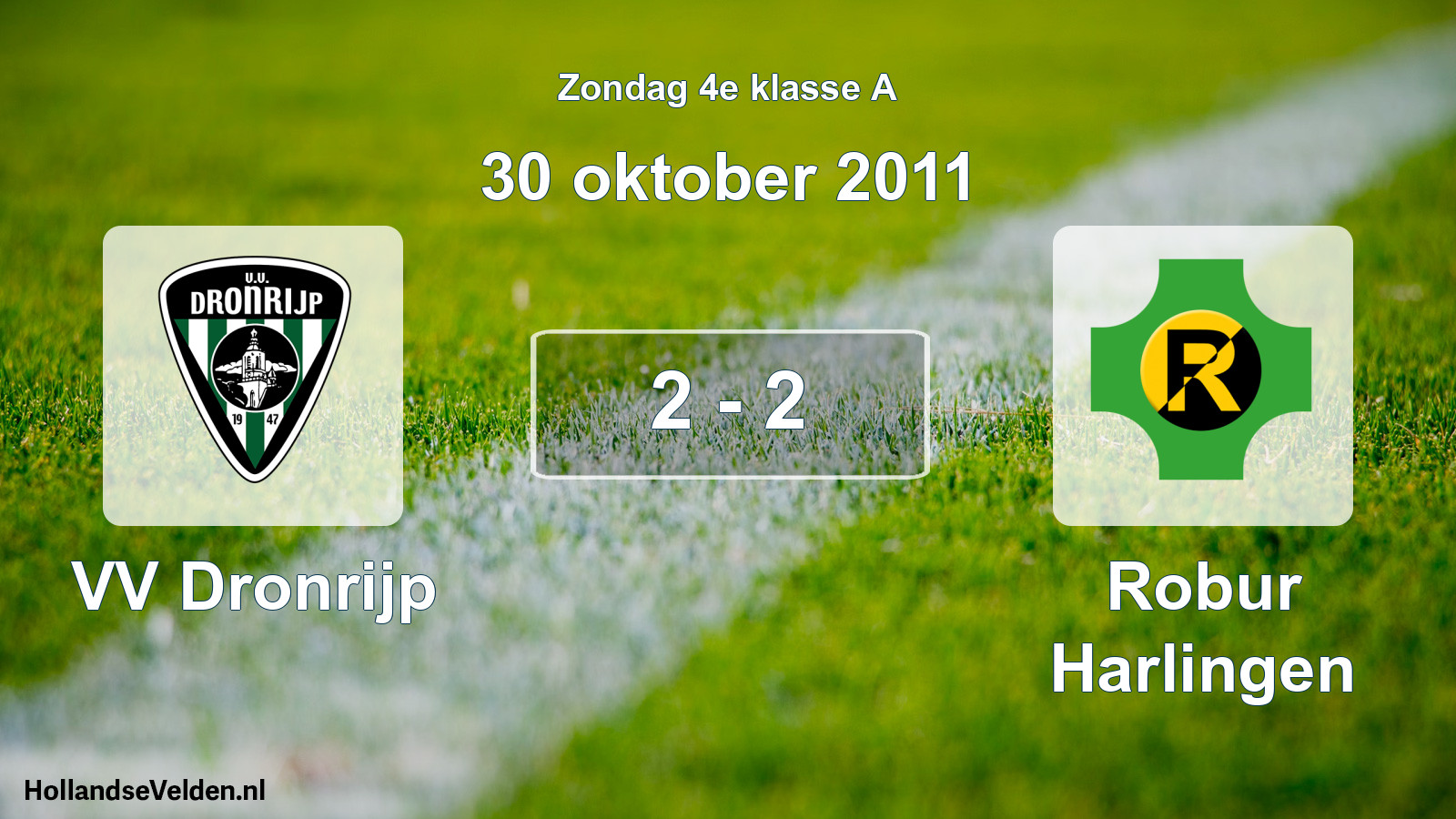 Total number of matches played: VV Dronrijp - Robur Harlingen 2 - 2 (30 October 2011)