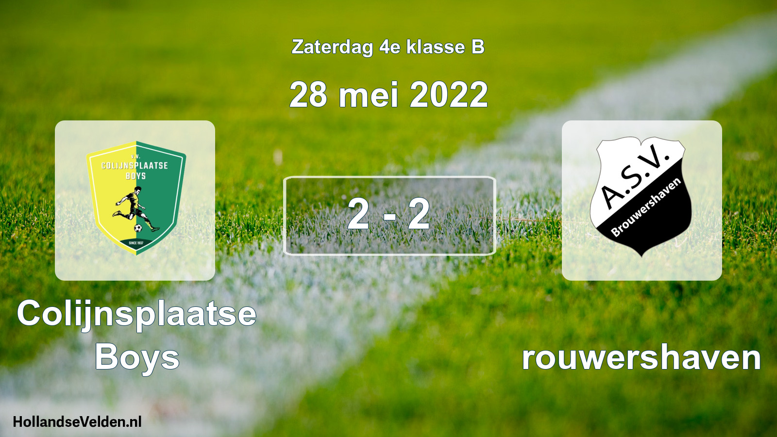 Total number of matches played: Colijnsplaatse Boys - Brouwershaven 2 - 2 (28 May 2022)