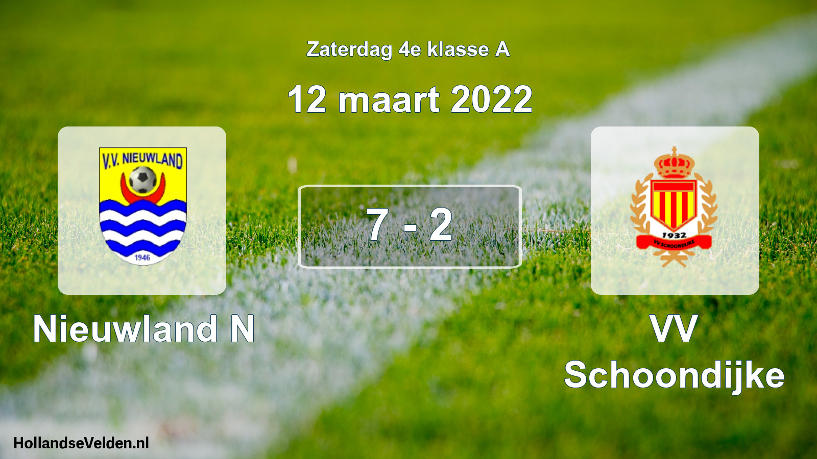 Total number of matches played: Nieuwland N - VV Schoondijke 7 - 2 (12 March 2022)