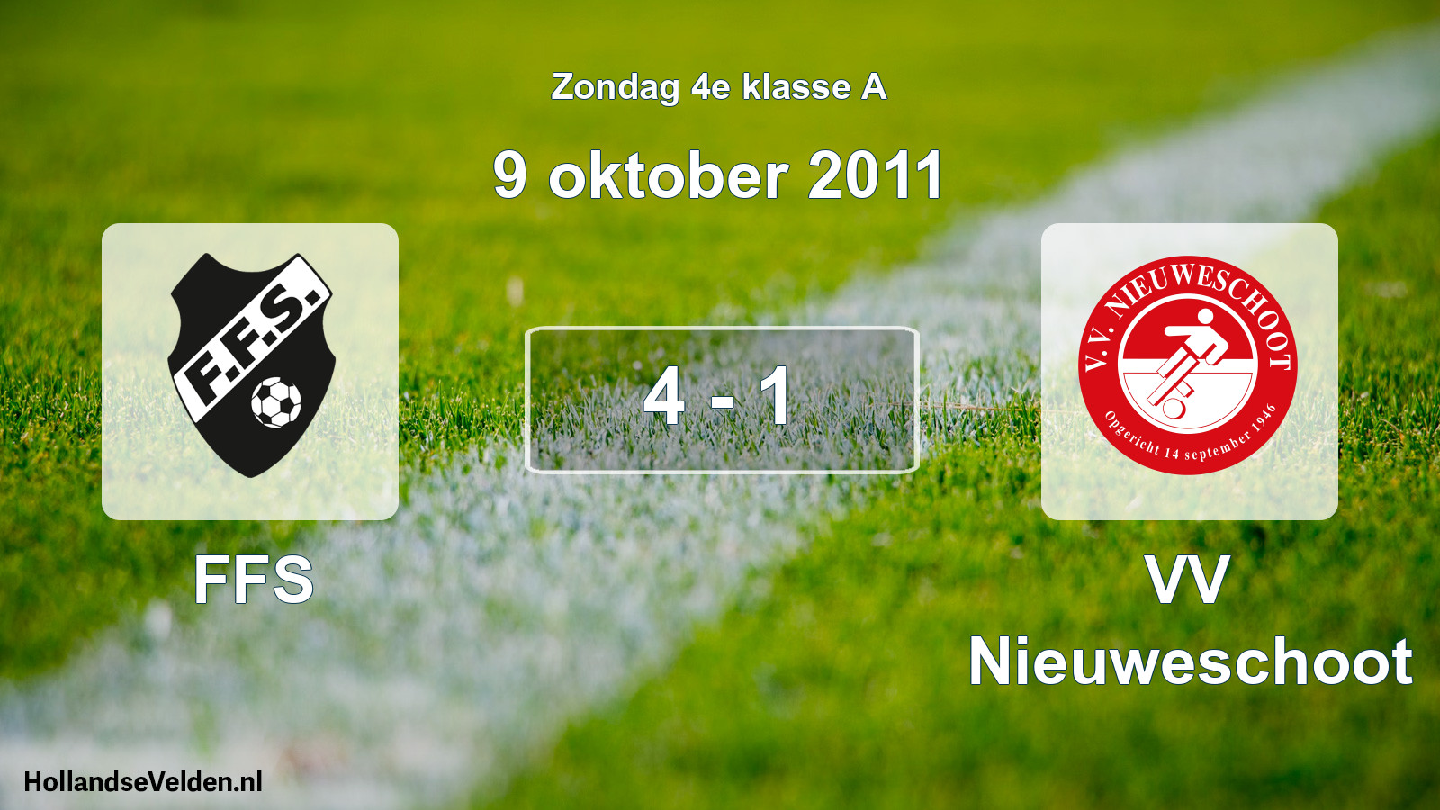 Total number of matches played: FFS - VV Nieuweschoot 4 - 1 (9 October 2011)
