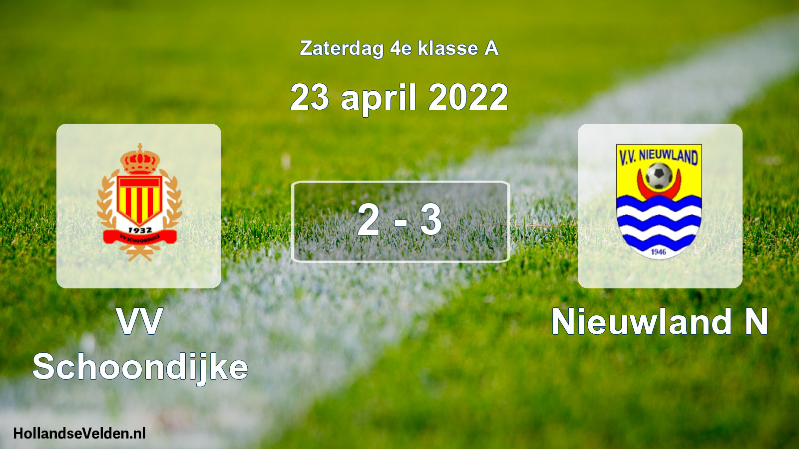 Total number of matches played: VV Schoondijke - Nieuwland N 2 - 3 (23 April 2022)