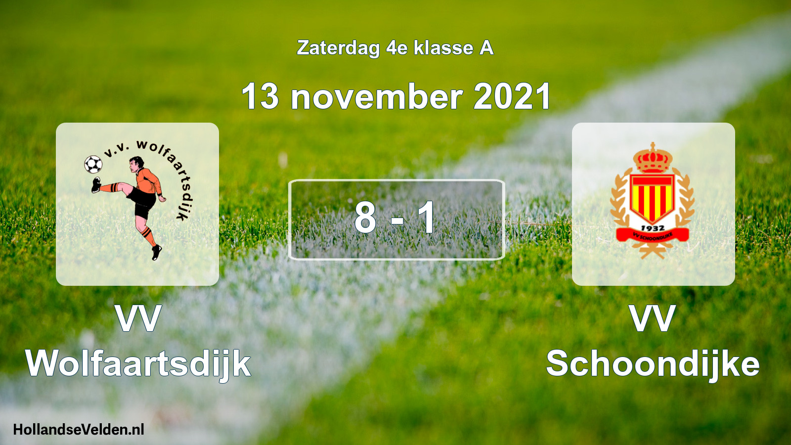 Total number of matches played: VV Wolfaartsdijk - VV Schoondijke 8 - 1 (13 November 2021)