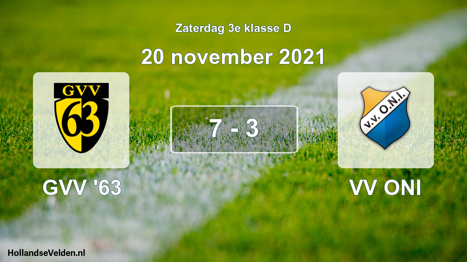 Total number of matches played: GVV '63 - VV ONI 7 - 3 (20 November 2021)