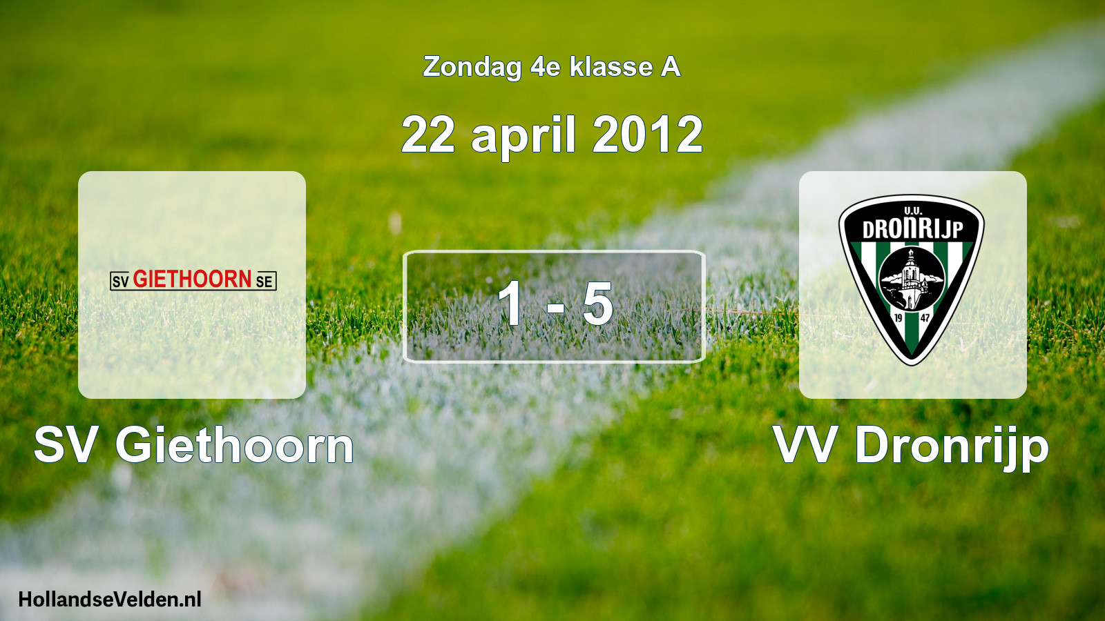 Total number of matches played: SV Giethoorn - VV Dronrijp 1 - 5 (22 April 2012)