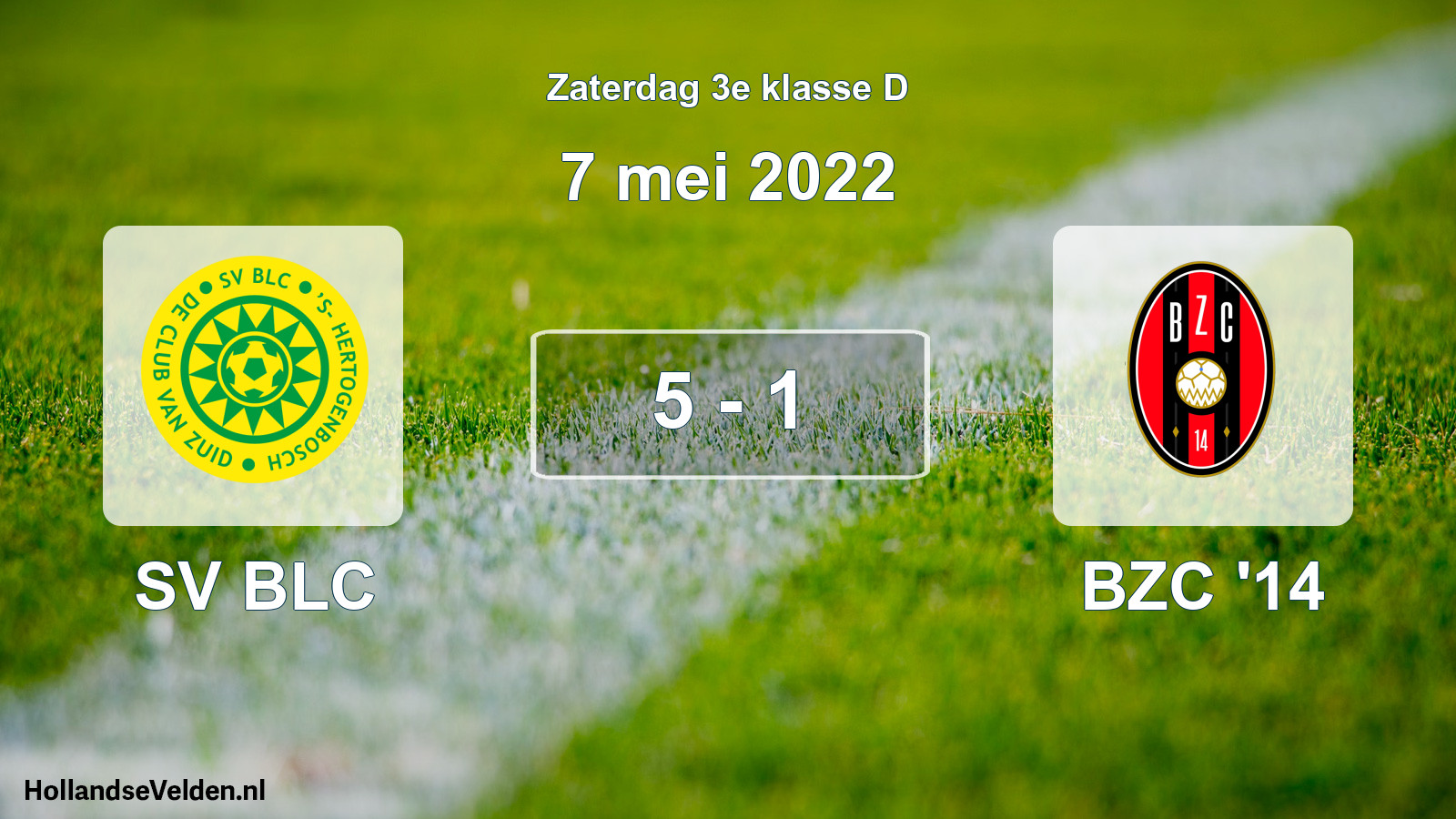 Total number of matches played: SV BLC - BZC '14 5 - 1 (7 May 2022)