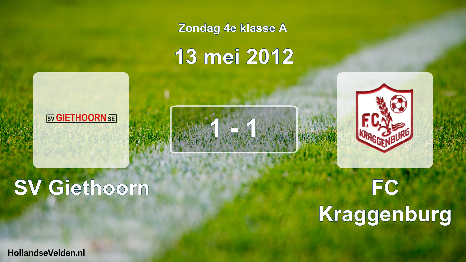 Total number of matches played: SV Giethoorn - FC Kraggenburg 1 - 1 (13 May 2012)
