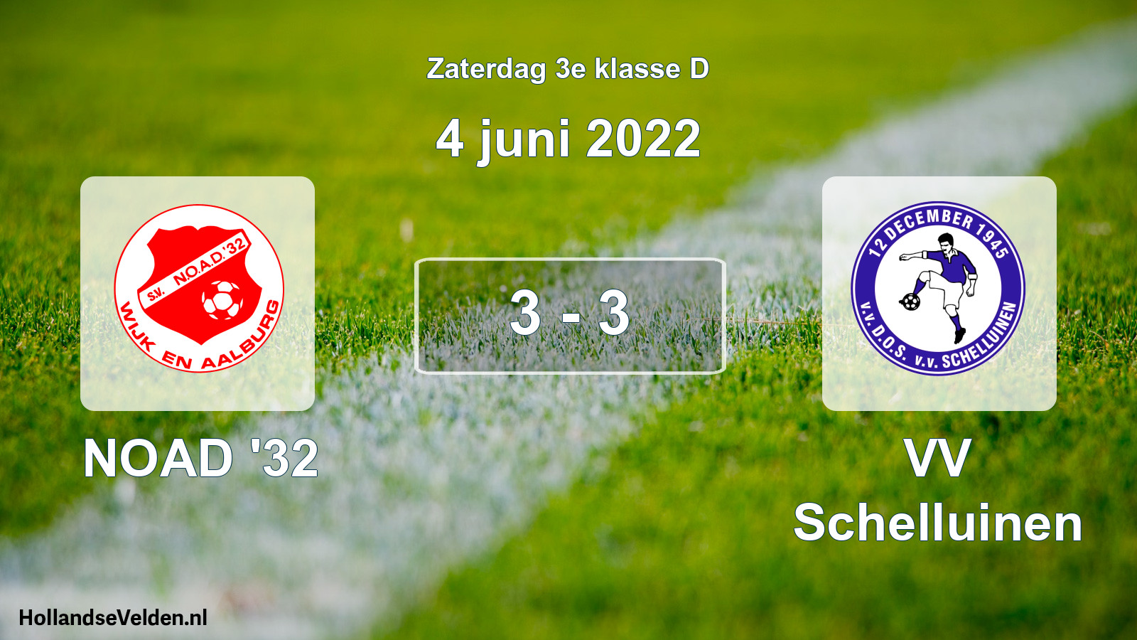 Total number of matches played: NOAD '32 - VV Schelluinen 3 - 3 (4 June 2022)