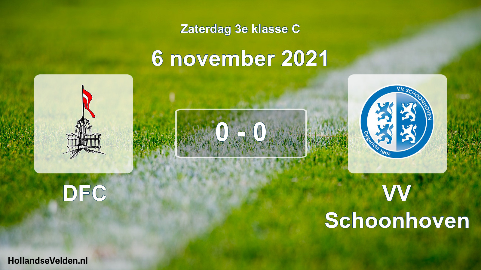Total number of matches played: DFC - VV Schoonhoven 0 - 0 (6 November 2021)